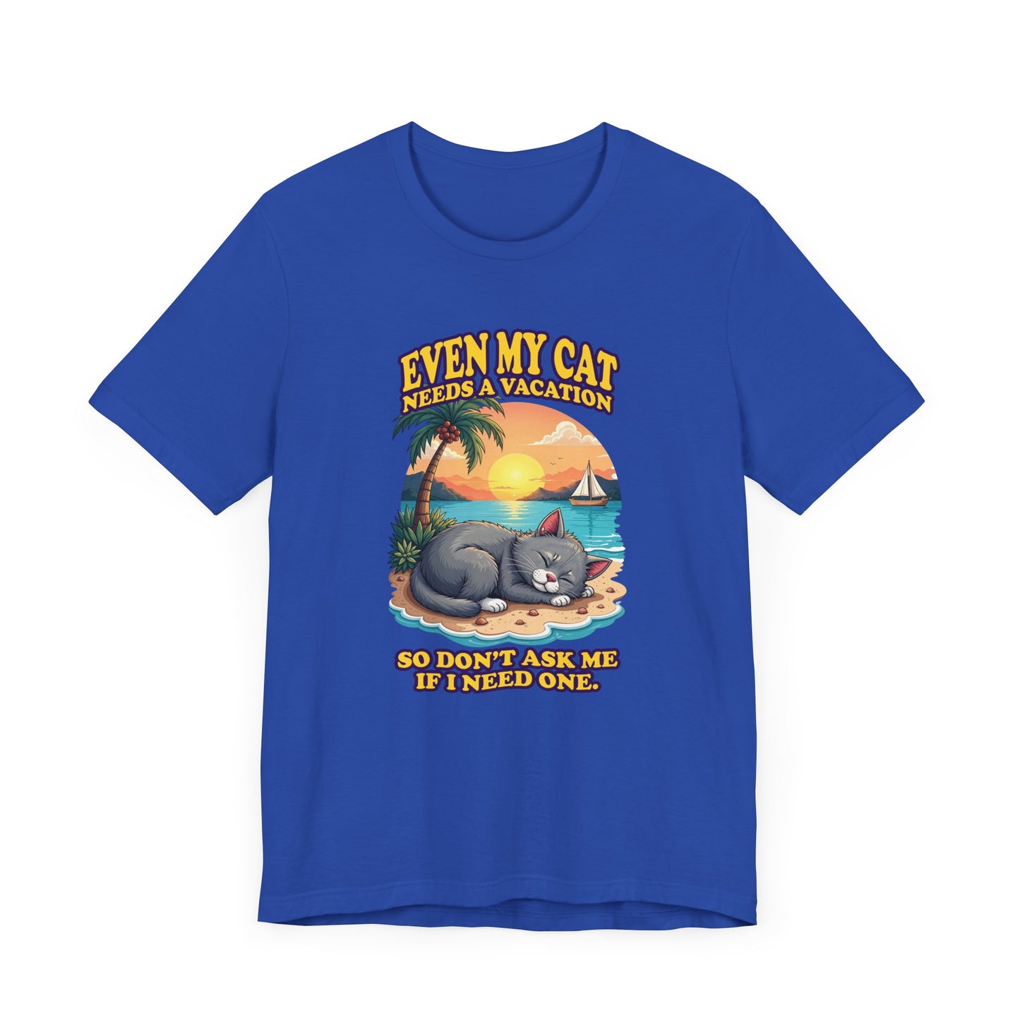 Even My Cat Needs a Vacation T-Shirt – Funny Cat Beach Graphic Tee