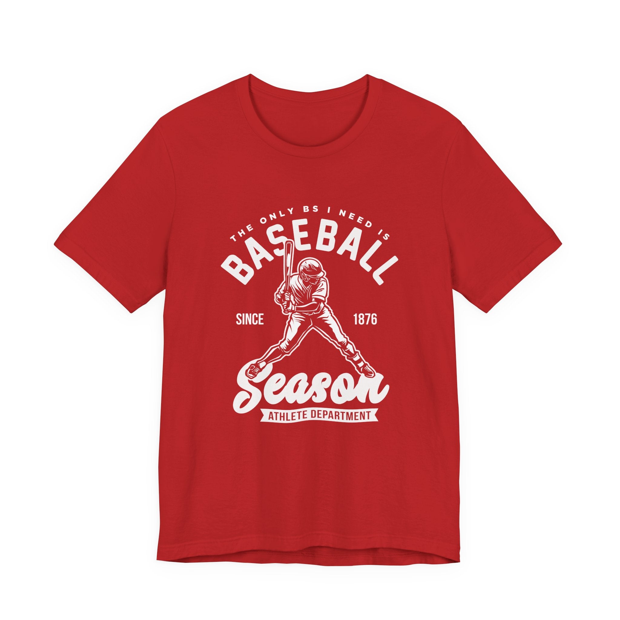 Baseball tshirt - Baseball Season Tshirt Baseball Player Graphic with "The Only BS I Need is Baseball" Text