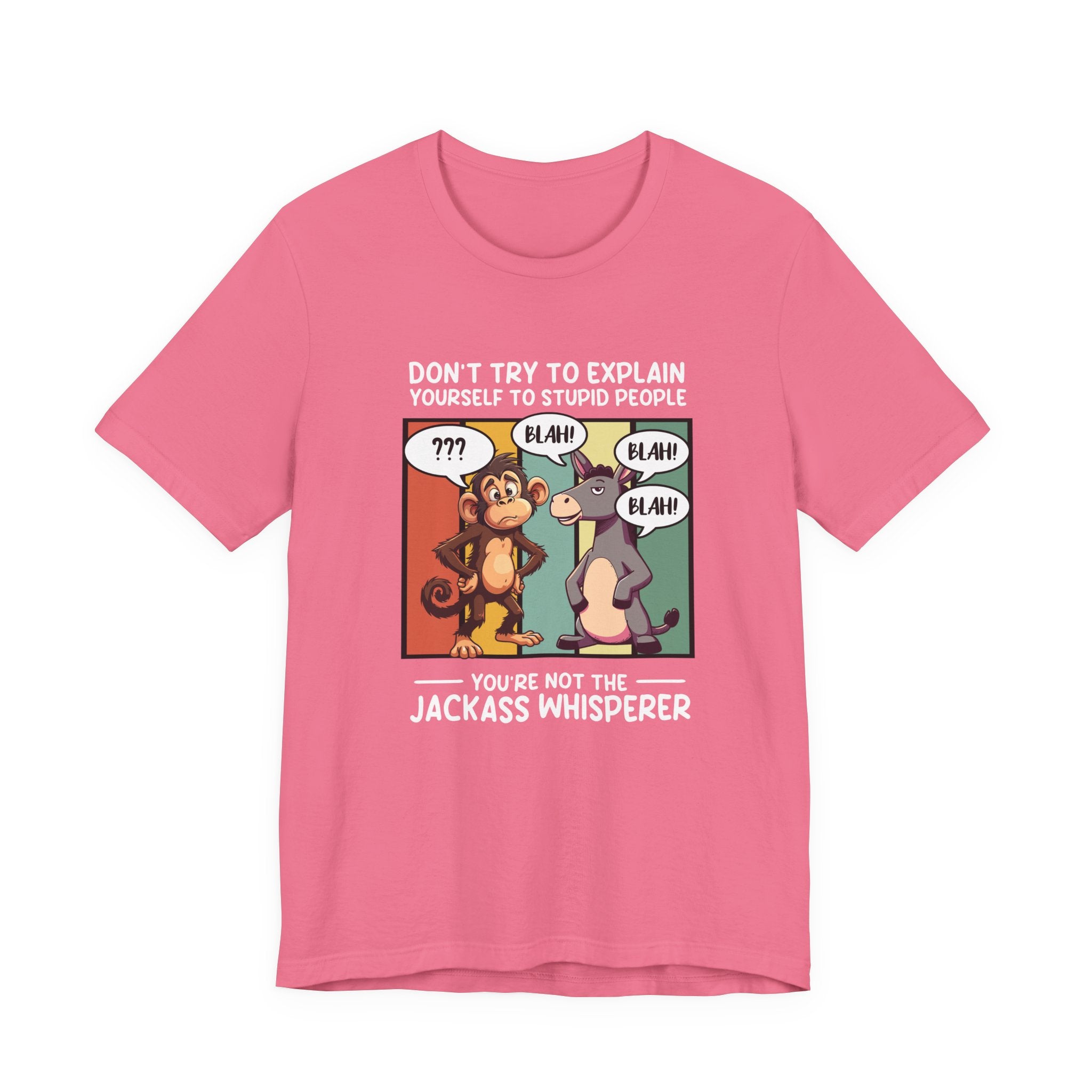 Don’t Try to Explain Yourself to Stupid People Tshirt – Confused Monkey & Blabbering Donkey Humor