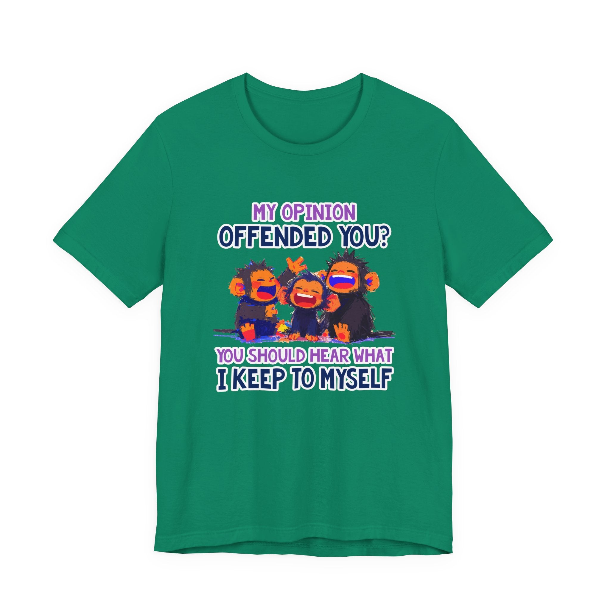 My Opinion Offended You? Three Laughing Monkeys T-Shirt – Sarcastic Humor Tee