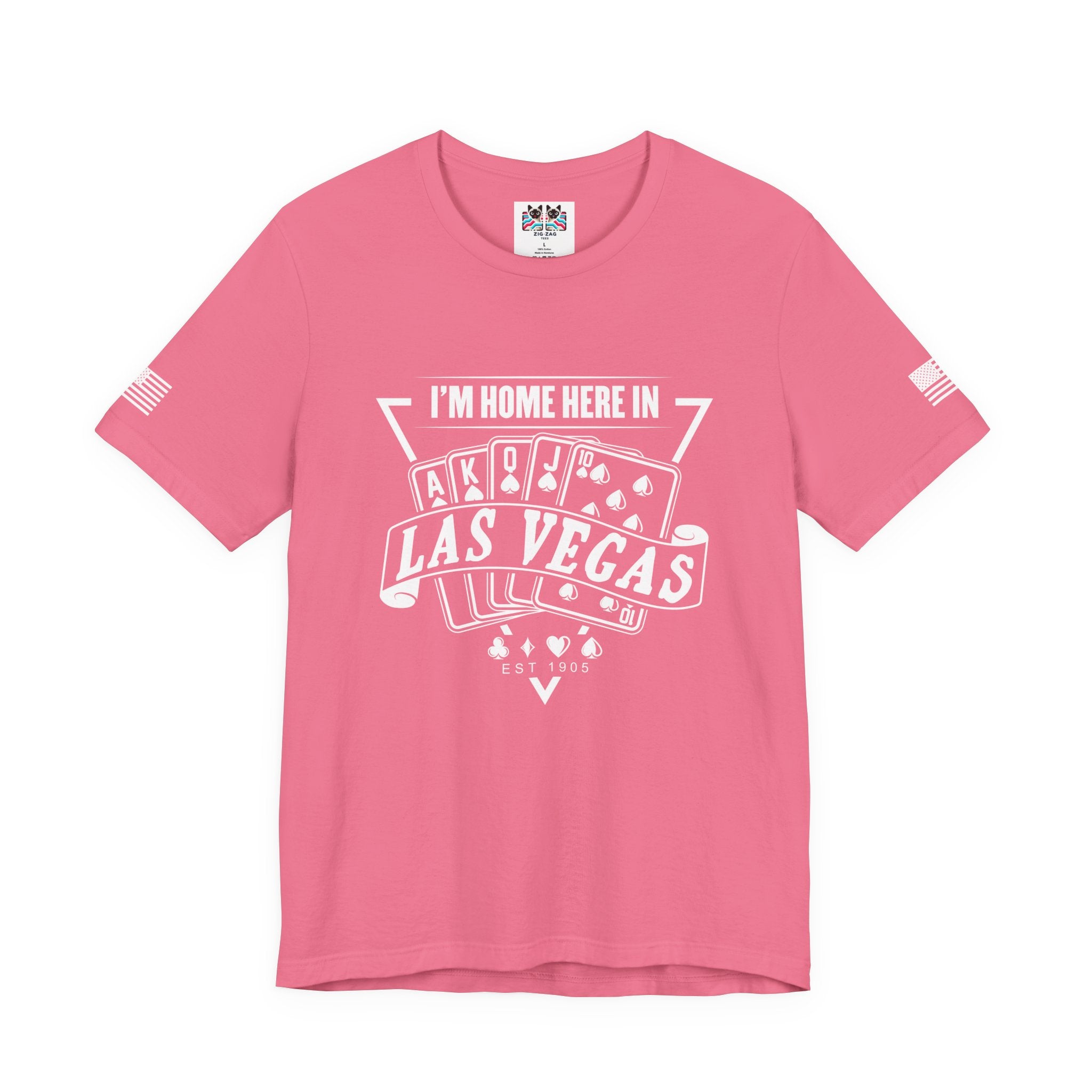 I'm Home Here in Las Vegas Front & Back T-Shirt – Poker Cards Casino Royal Flush Tee