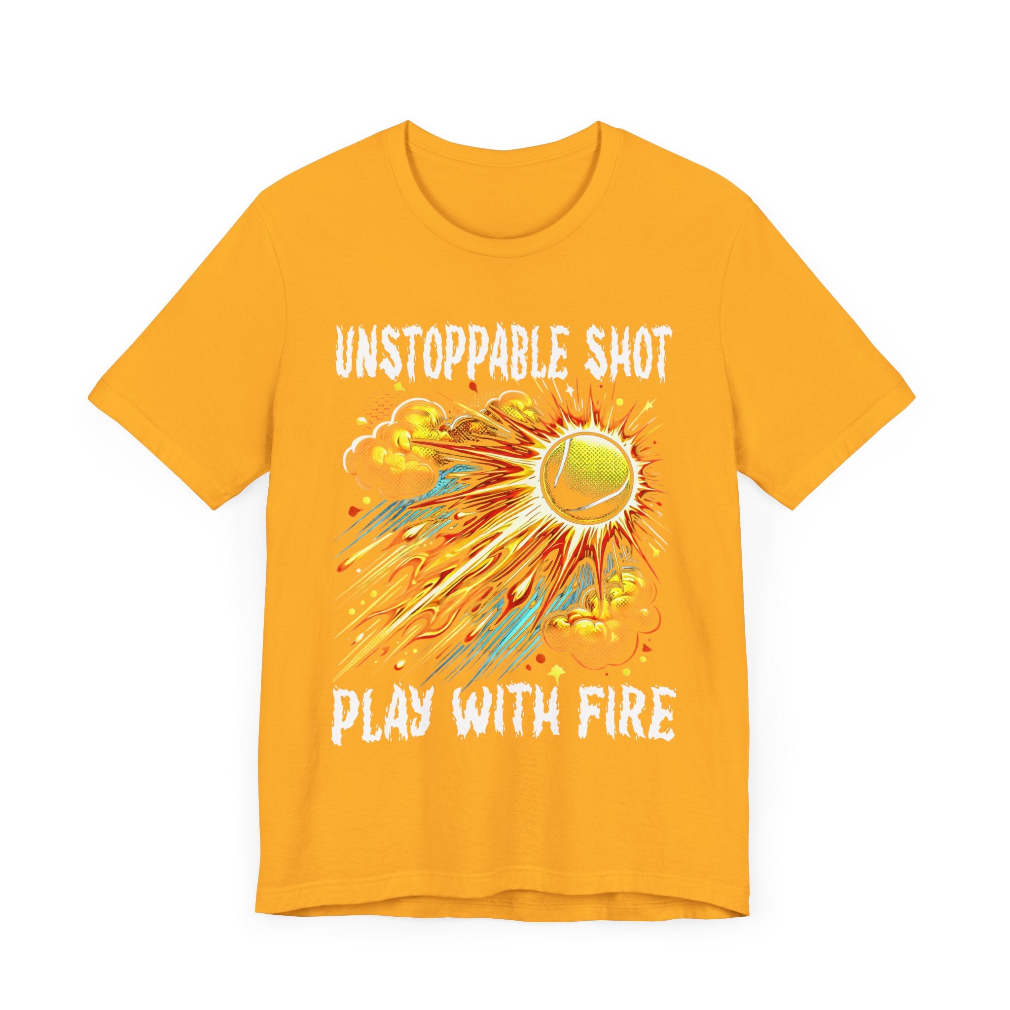 Unstoppable Shot, Play with Fire | Flaming Tennis Ball Graphic T-Shirt
