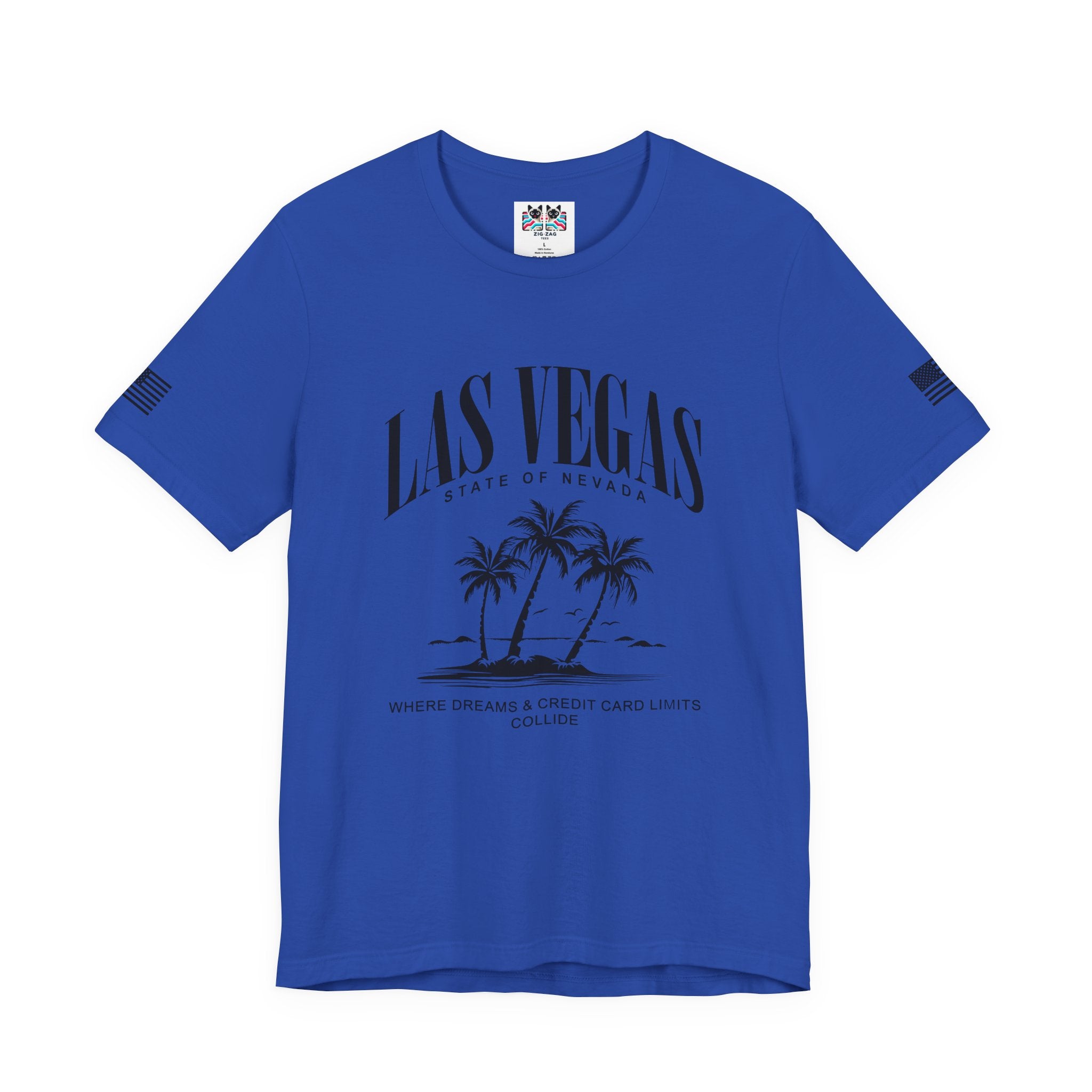 Las Vegas State of Nevada Funny T-Shirt – Where Dreams and Credit Card Limits Collide Tee