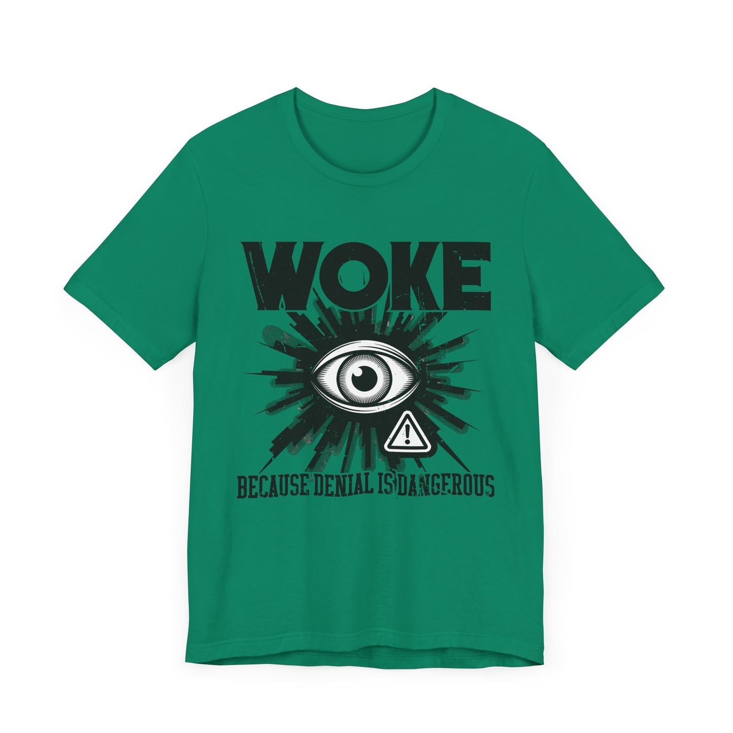 WOKE Because Denial Is Dangerous | Black Eye & Caution Symbol Graphic T-Shirt