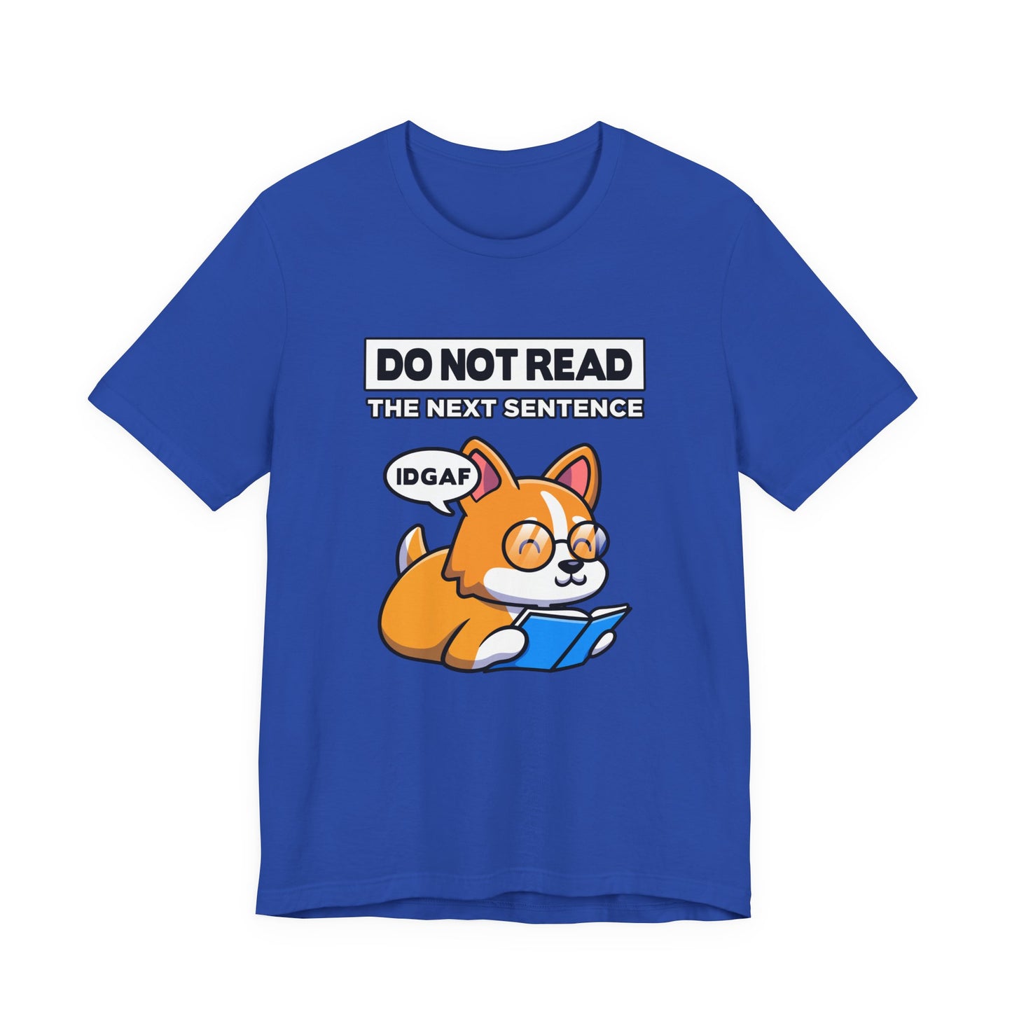 DO NOT READ The Next Sentence T-Shirt – Dog With Glasses Reading Book Funny Attitude Graphic Tee