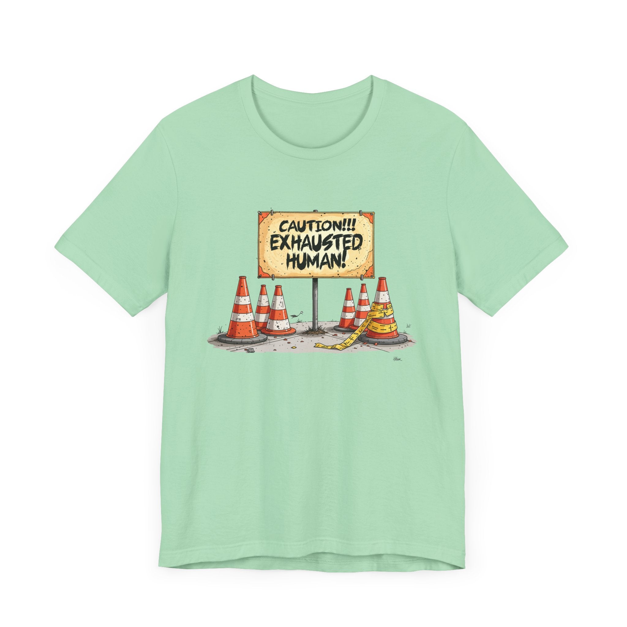 Caution Exhausted Human Tee, Low Energy Warning Shirt, Sleepy Mood Graphic, Funny Real Life Top, Tired Brain Gift