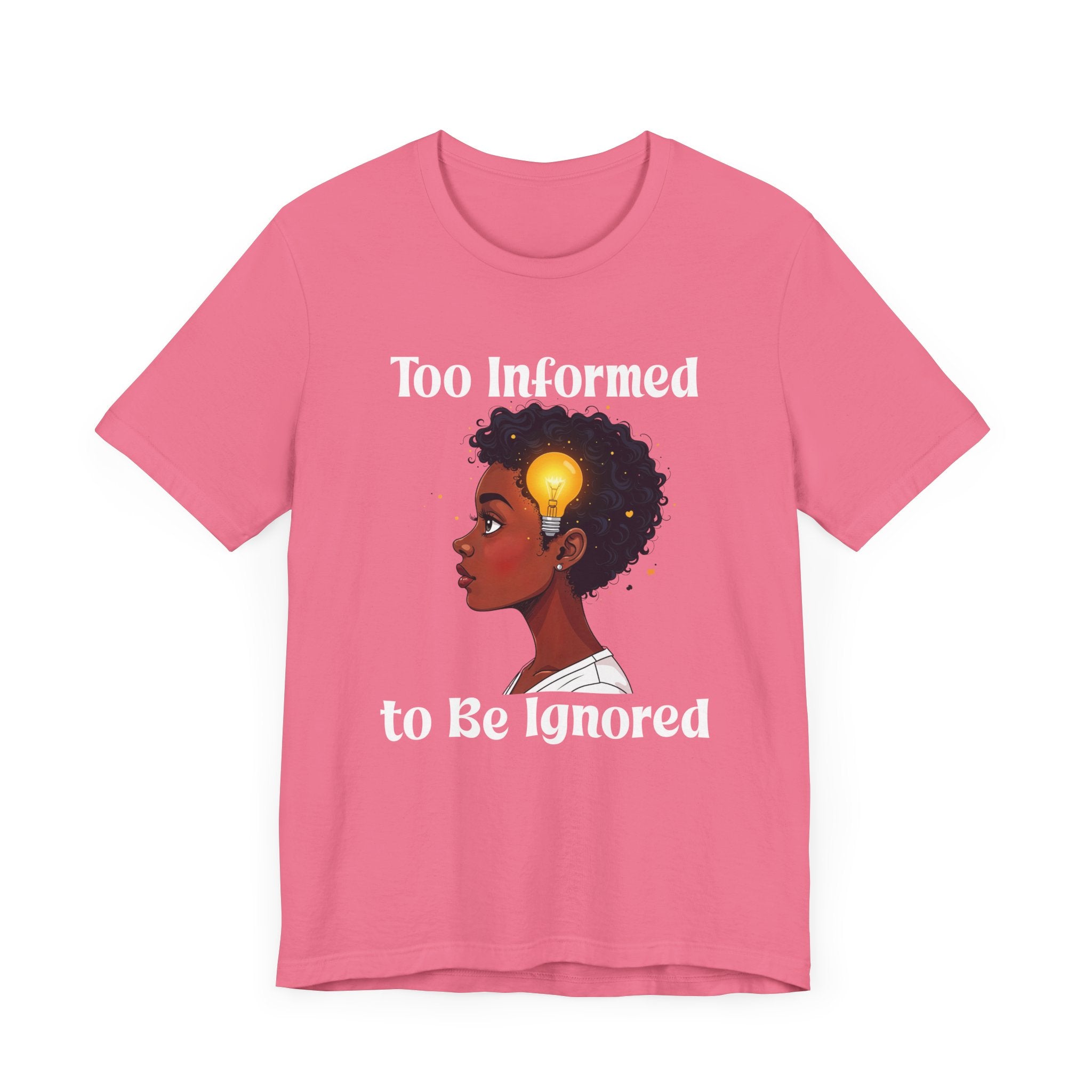Too Informed to Be Ignored | Illuminated Insight Girl Graphic T-Shirt