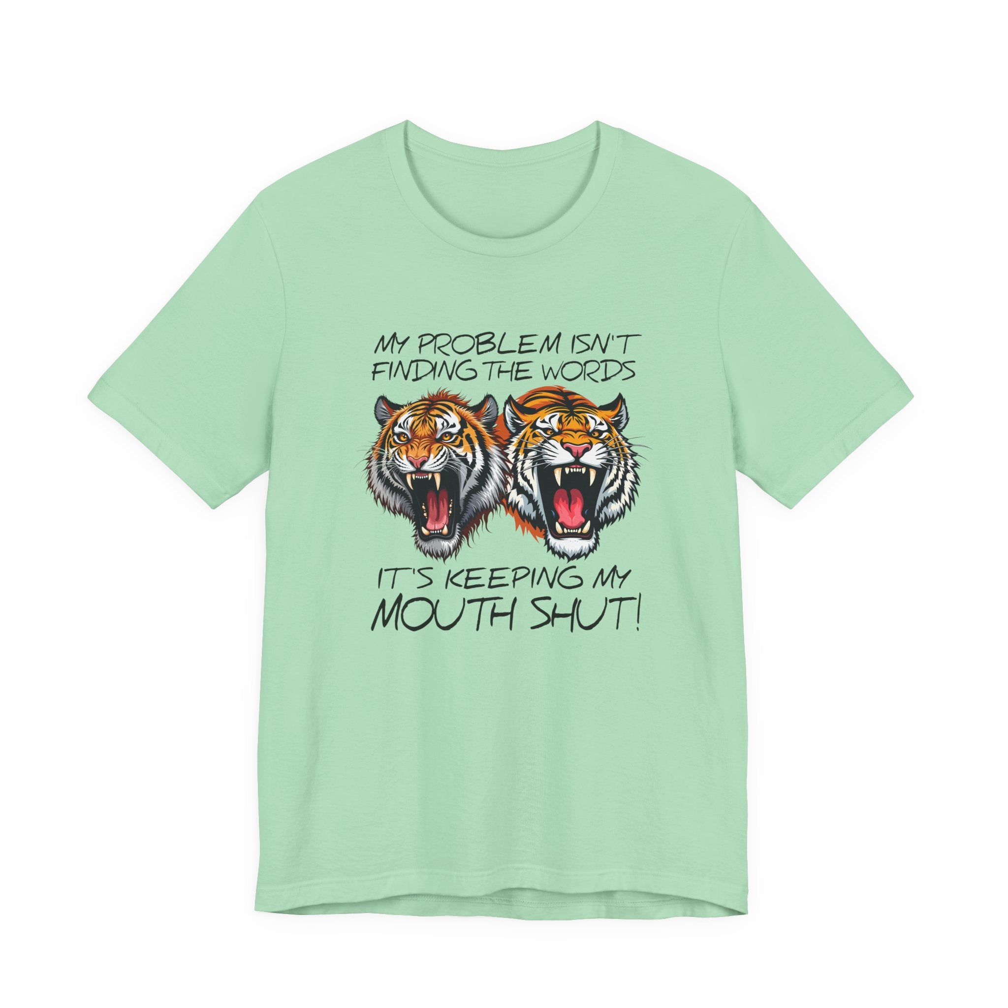 My Problems T-Shirt Featuring Two Roaring Tigers with Bold Text
