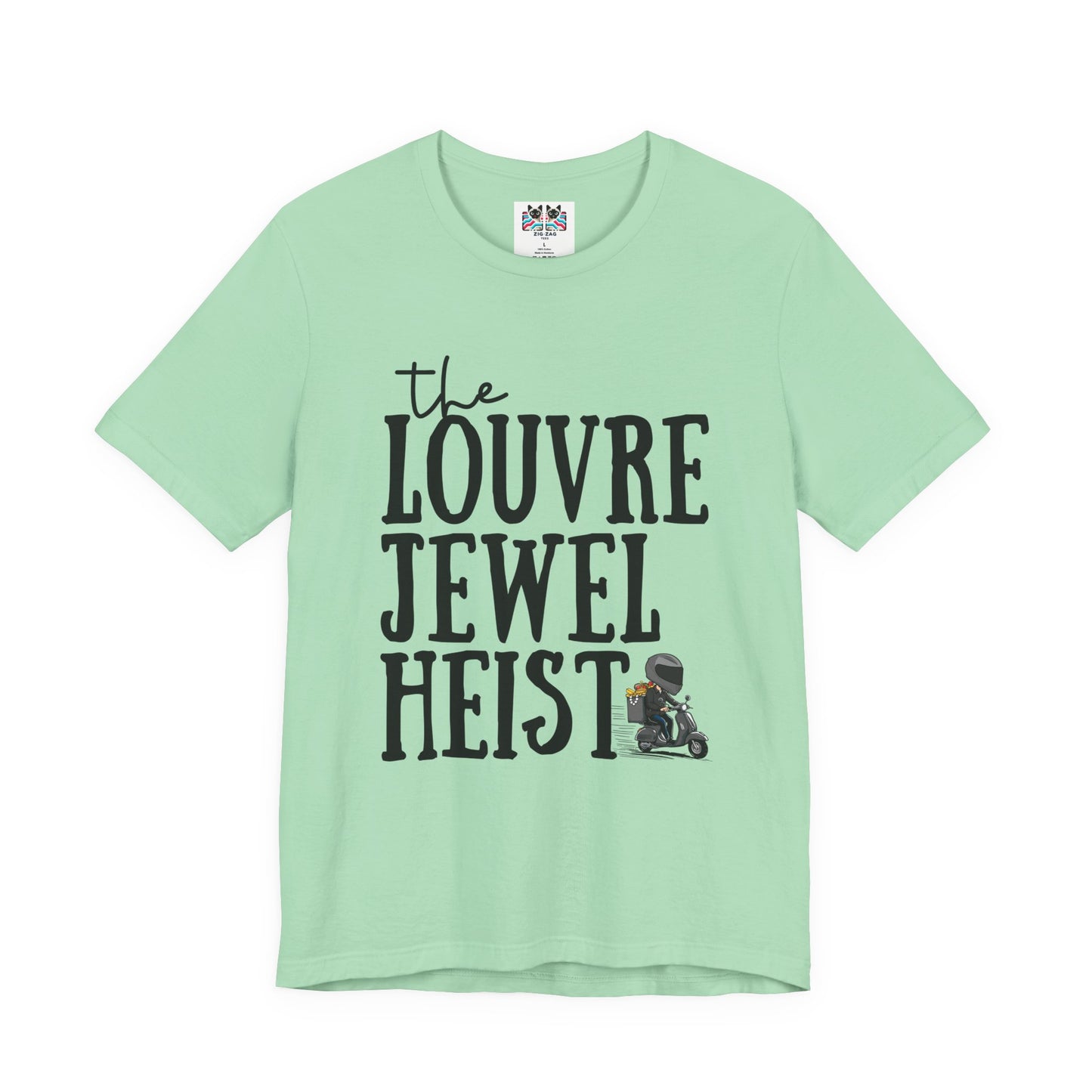 The Louvre Jewel Heist – Paris Heist Humor [Black Text] T-Shirt
