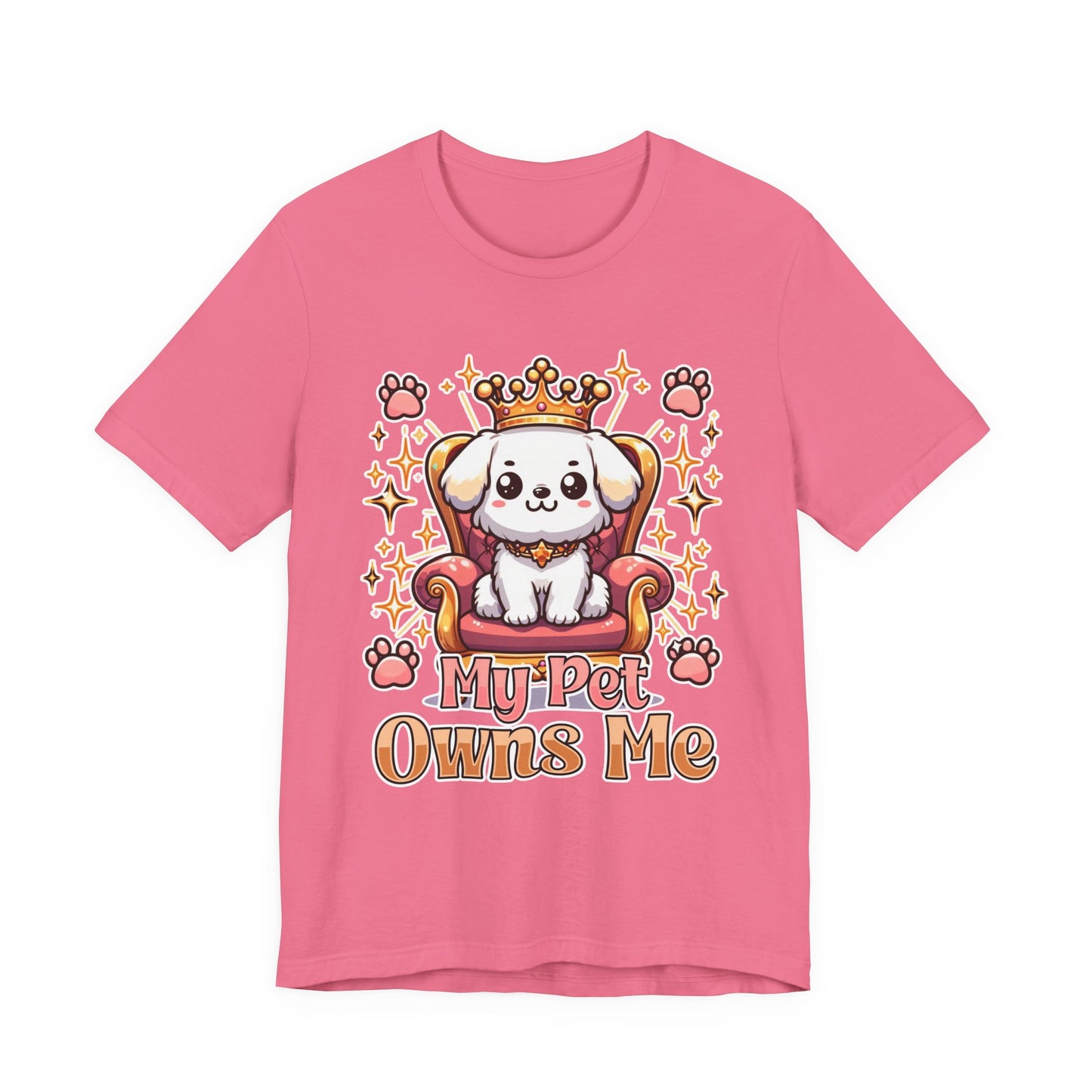 My Pet Owns Me - Cute Dog Royalty T-Shirt