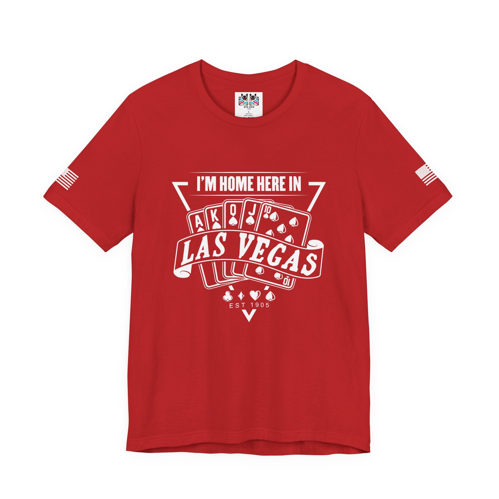 I'm Home Here in Las Vegas Front & Back T-Shirt – Poker Cards Casino Royal Flush Tee