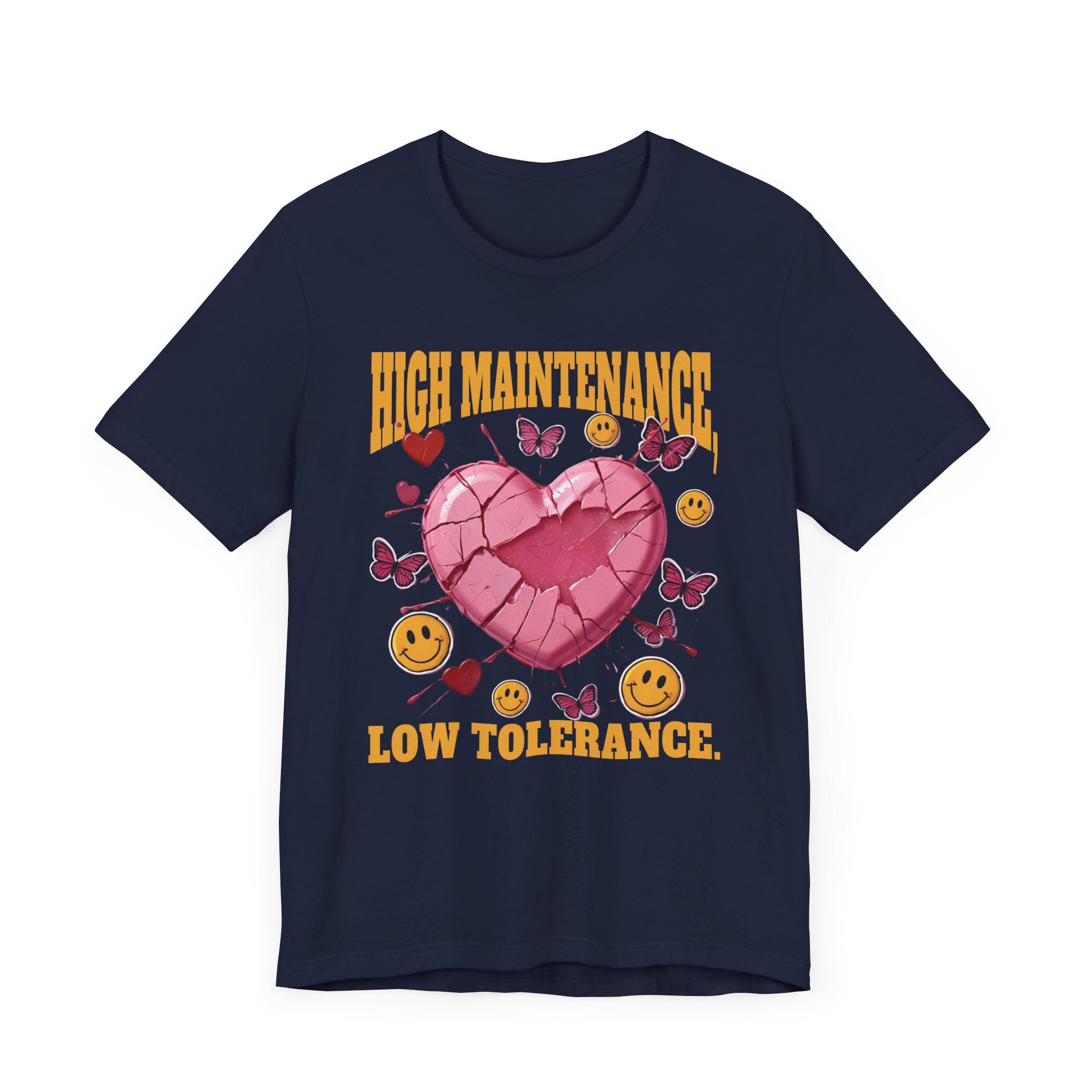 High Maintenance, Low Tolerance | Cracked Heart & Smiles Butterfly Graphic T-Shirt