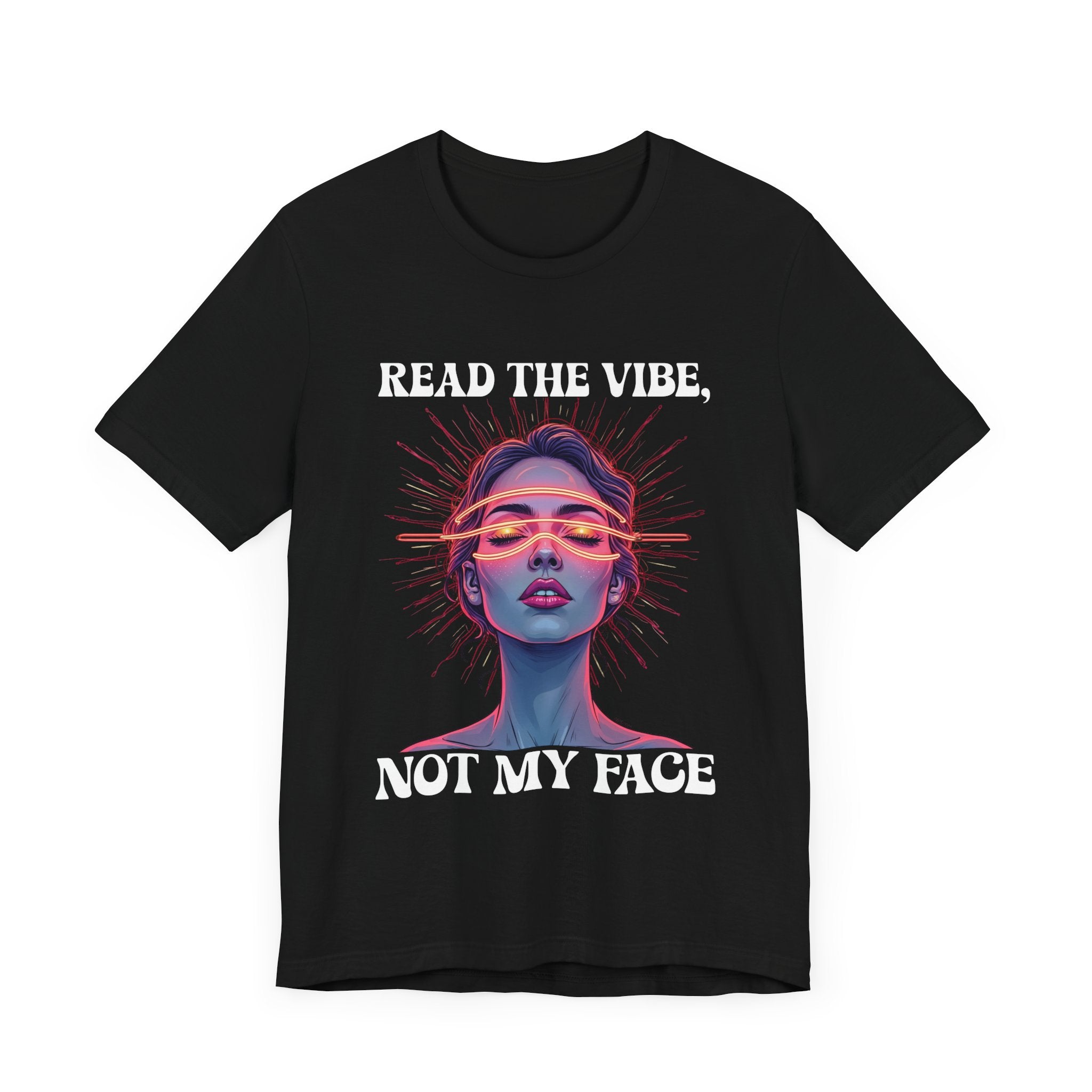 Read the Mind, Not My Face – Inviting to Look Deeper than What’s Visible Graphic T-Shirt
