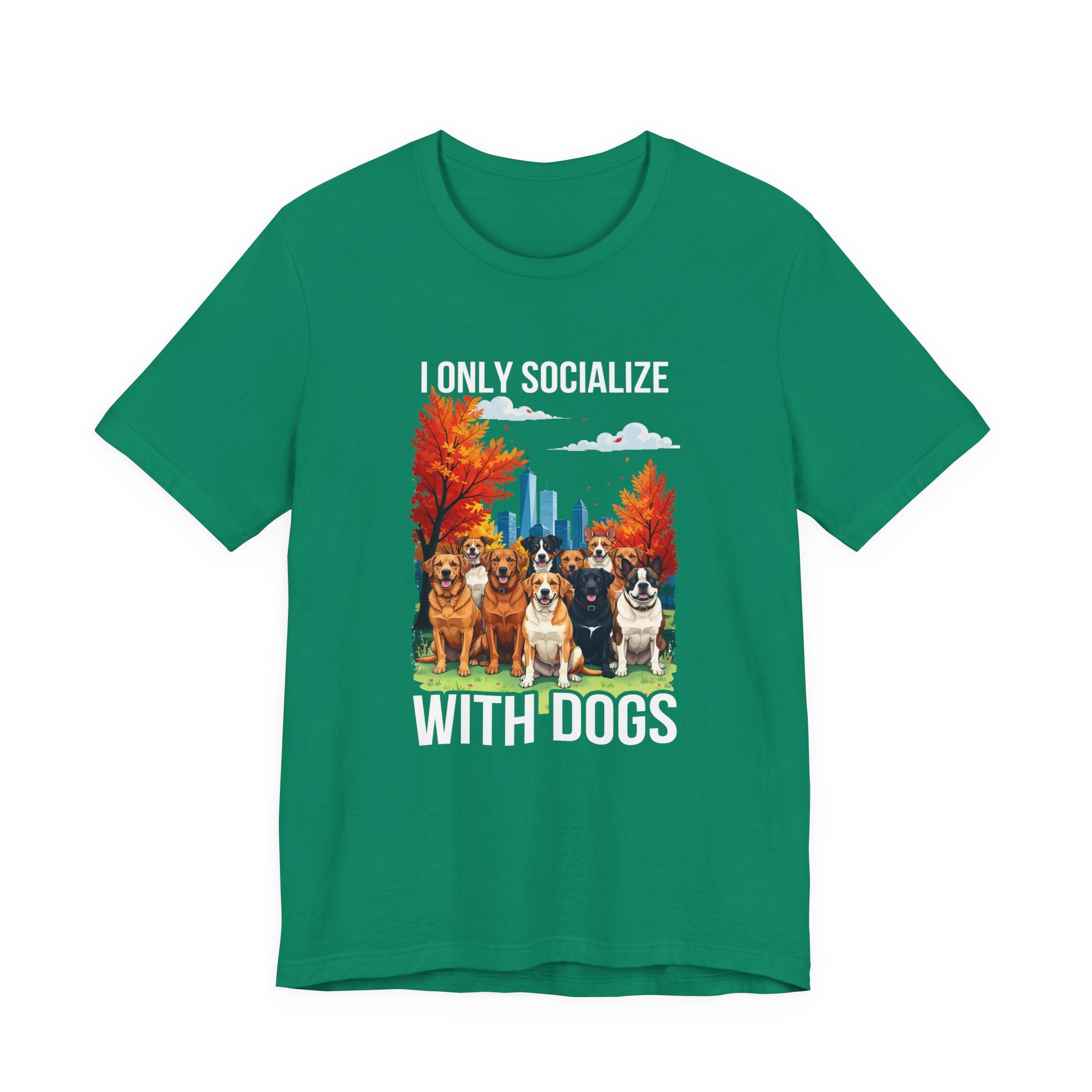 I Only Socialize with Dogs – Happy Dogs in City Park Fall Graphic T-Shirt