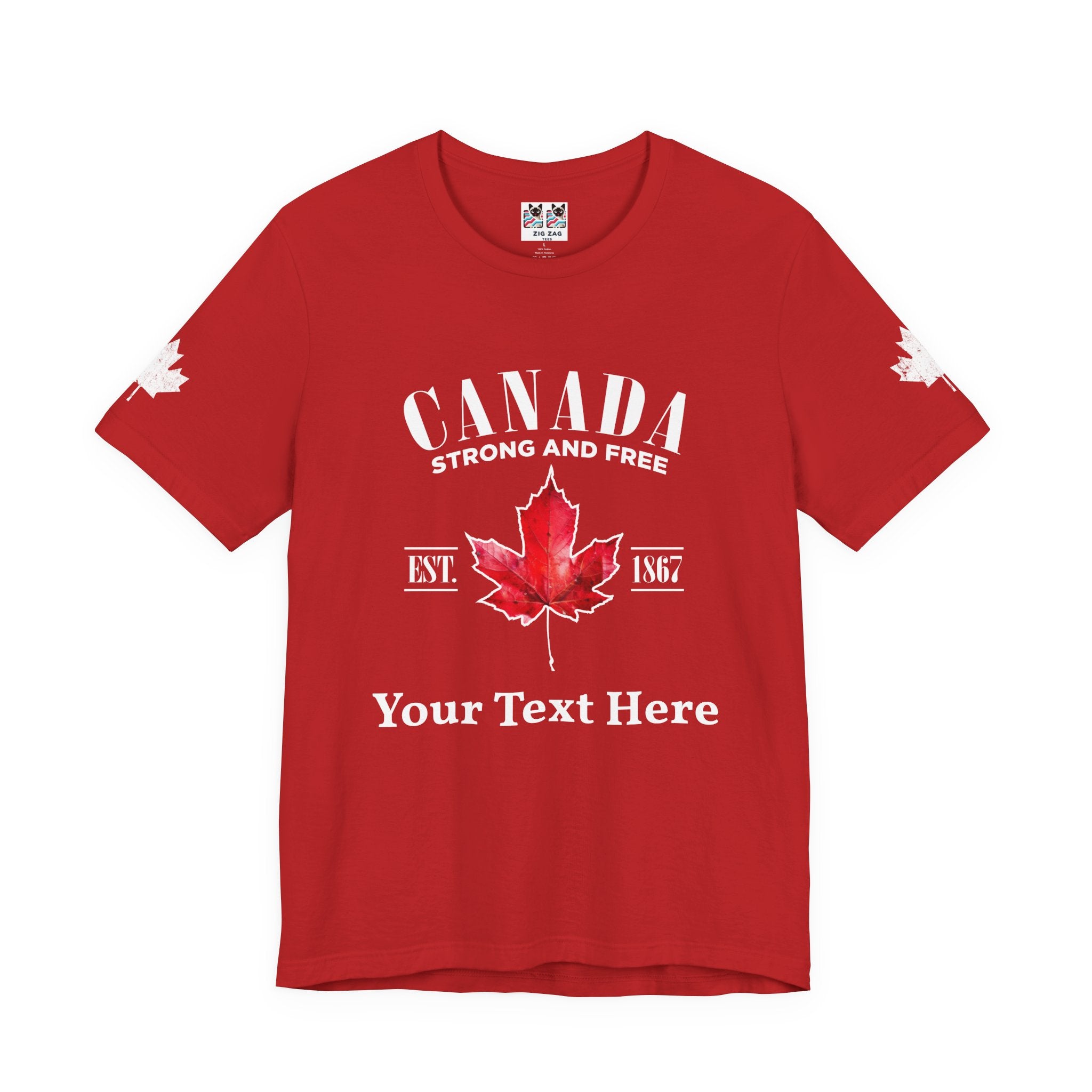 Custom T-Shirt - Canada Strong and Free True Maple Heritage T-Shirt