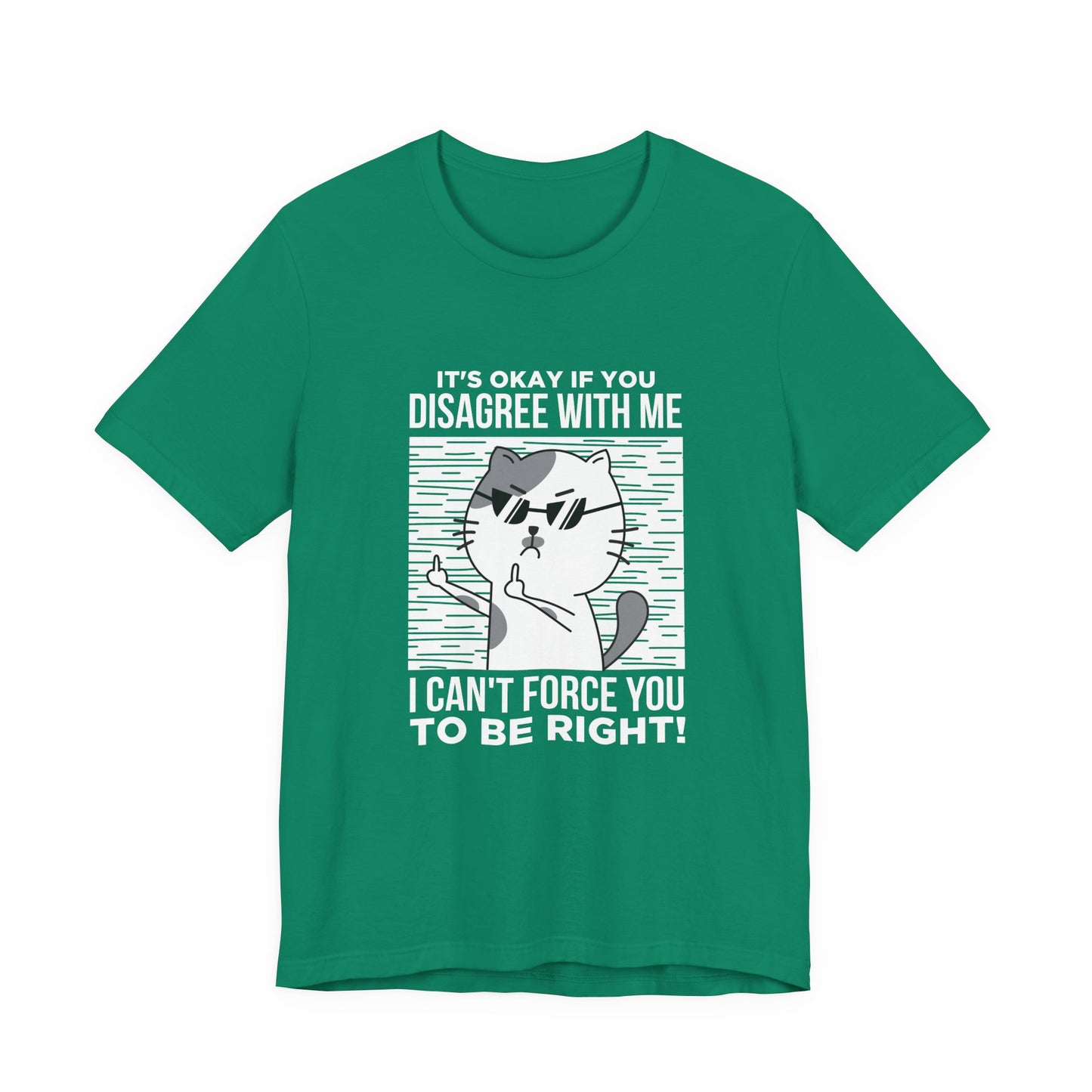 It’s Okay If You Disagree With Me T-Shirt – Angry Cat With Glasses Funny Quote Graphic Tee