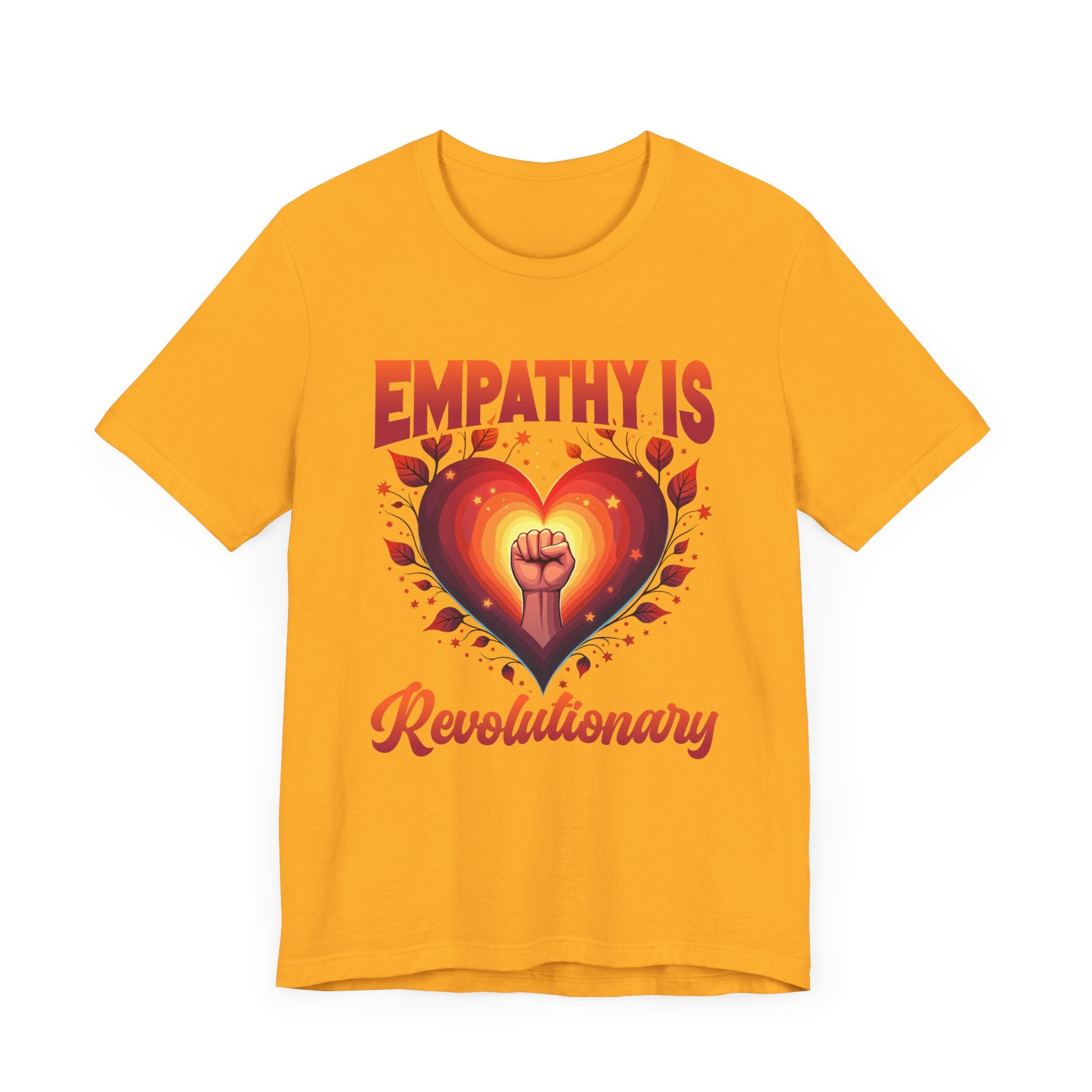 Empathy Is Revolutionary | Heart, Leaves & Power Fist Graphic T-Shirt