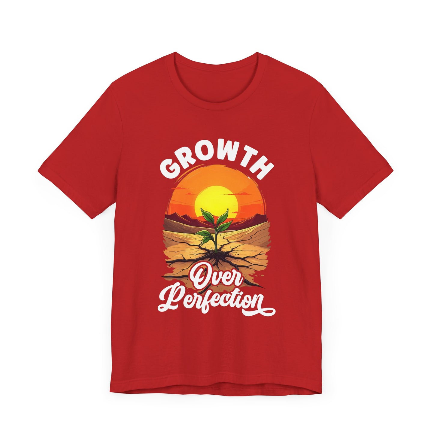 Growth Over Perfection Motivational T-Shirt – Sunrise Plant Design