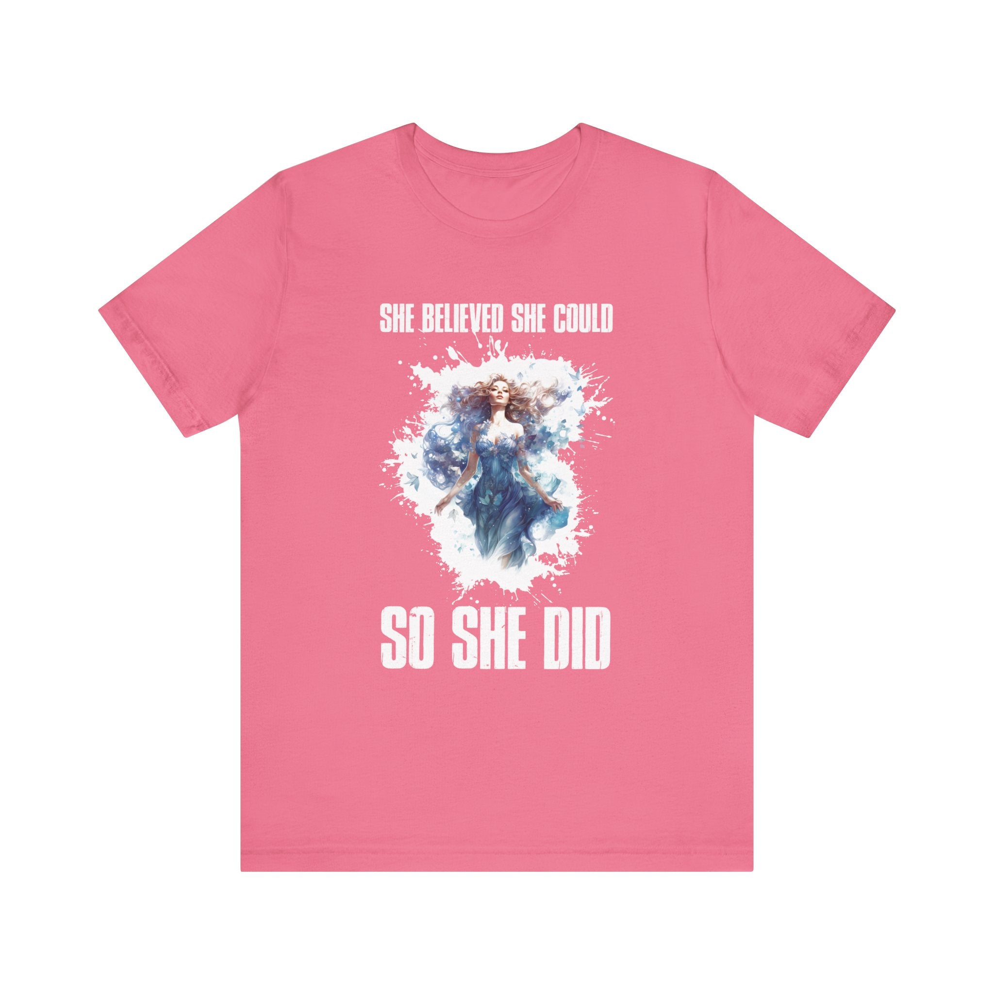 She Believed She Could So She Did Shirt, Inspirational Women's Tee, Empowerment Quote Top, Motivated Female Shirt, Girl Power Gift