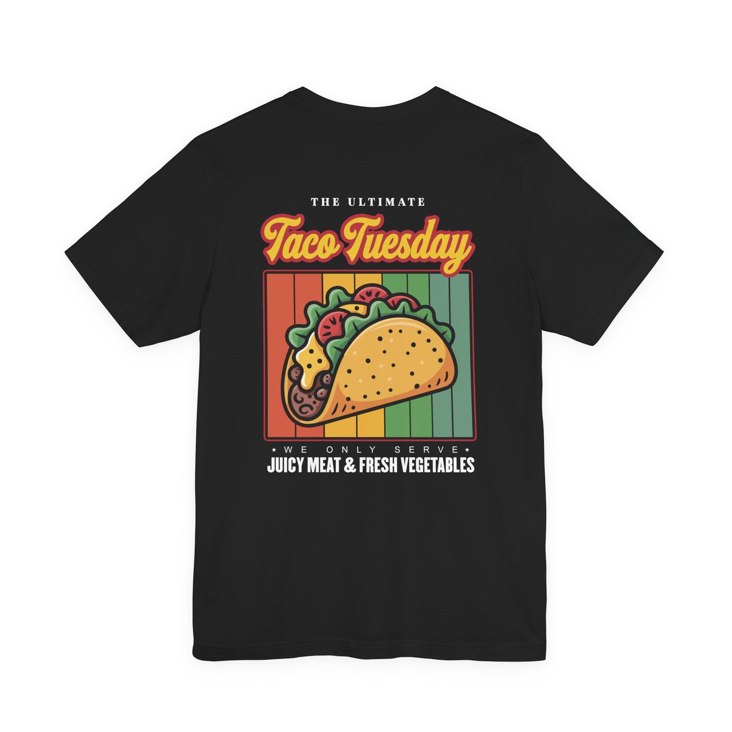 The Ultimate Taco Tuesday Tshirt – Juicy Meat & Fresh Vegetables