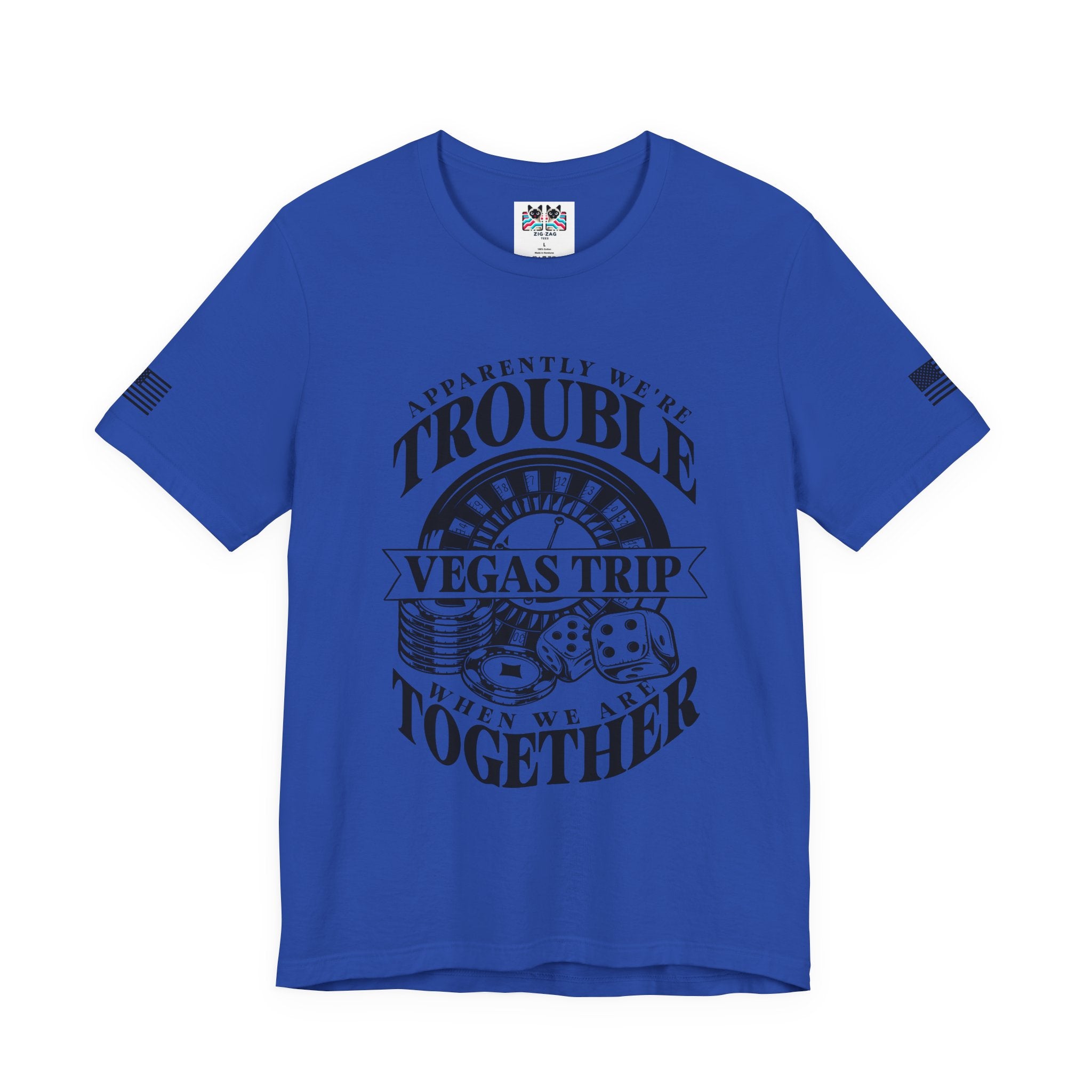 Apparently We're Trouble Vegas Trip T-Shirt – Funny Casino Group Matching Tee