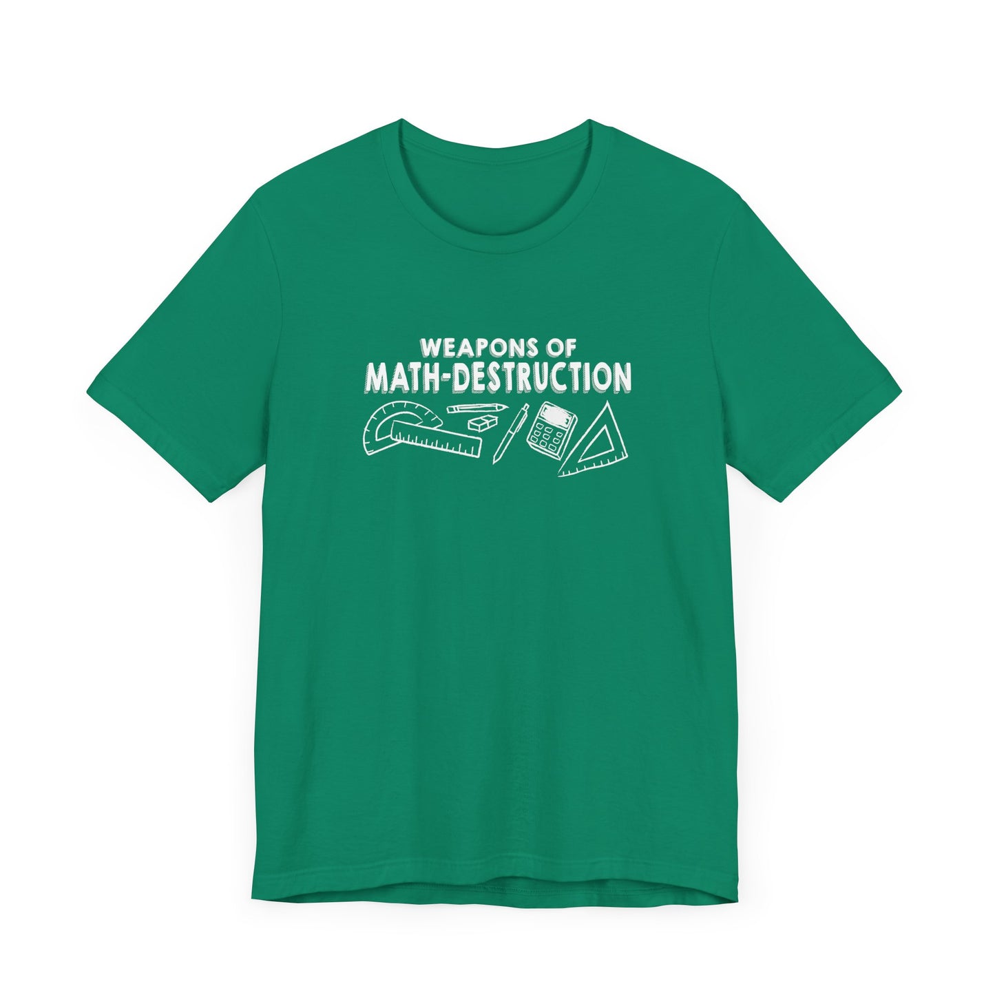 Math Geek Humor T-Shirt – Weapons of Math Destruction