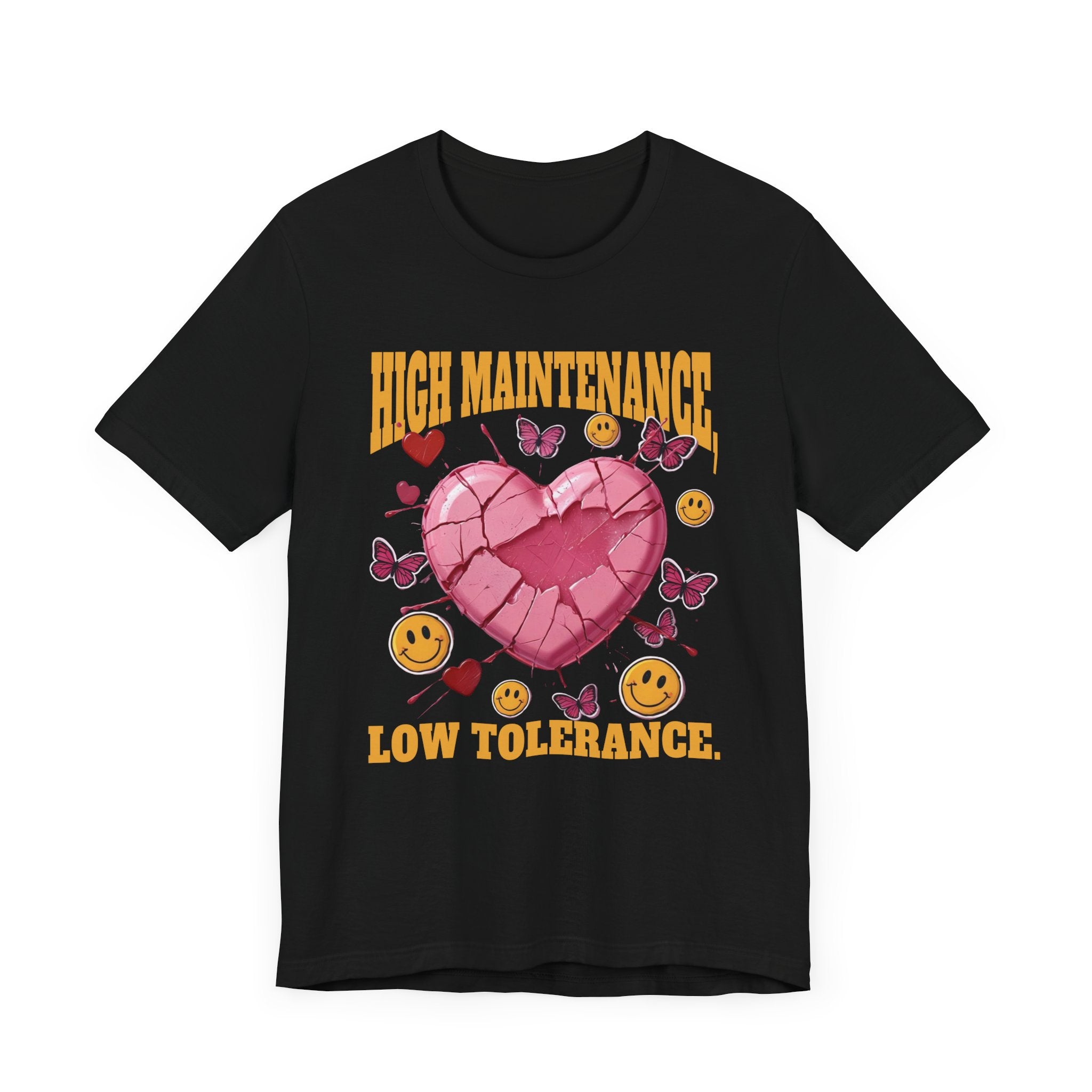 High Maintenance, Low Tolerance | Cracked Heart & Smiles Butterfly Graphic T-Shirt