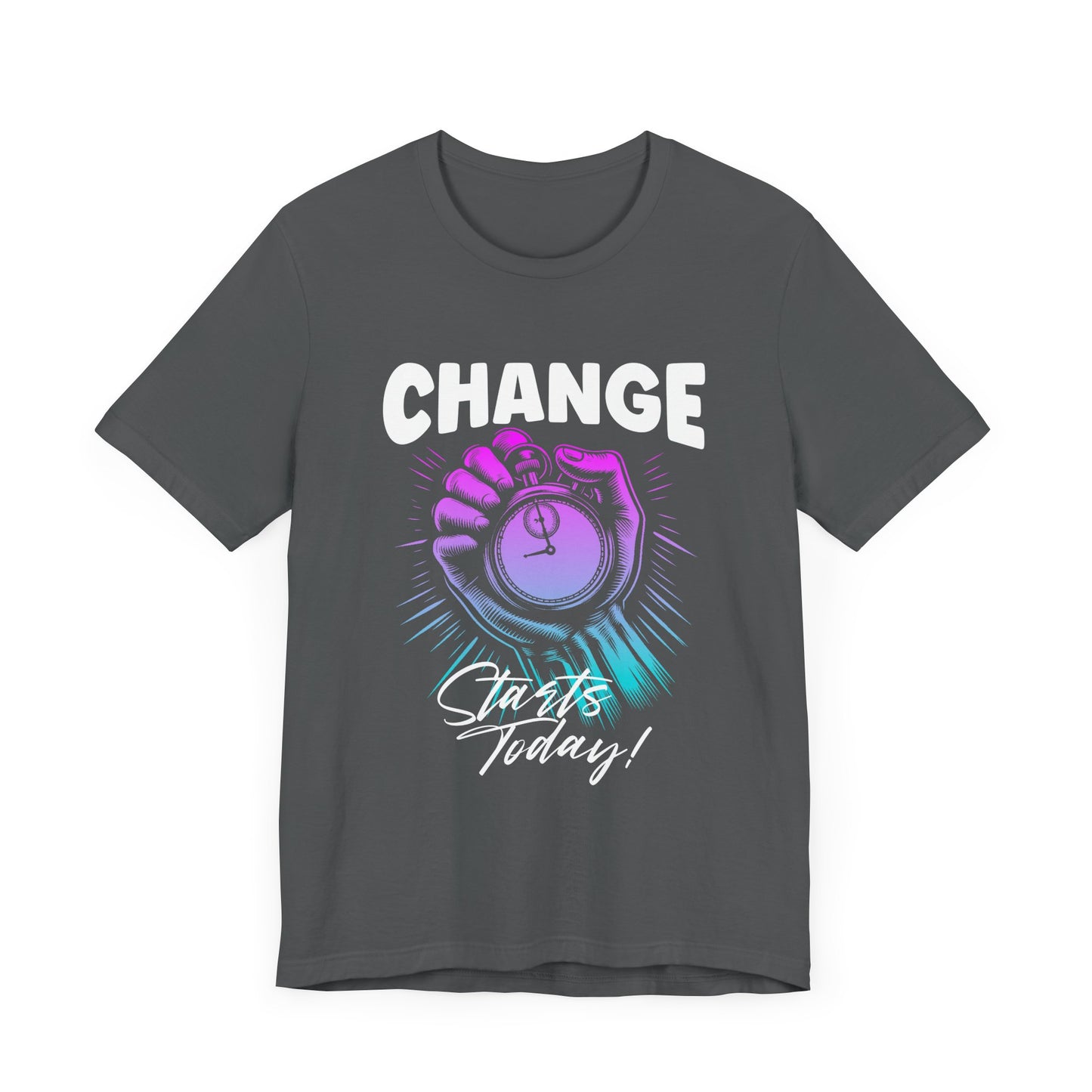 Change Starts Today | Motivational Stopwatch T-Shirt