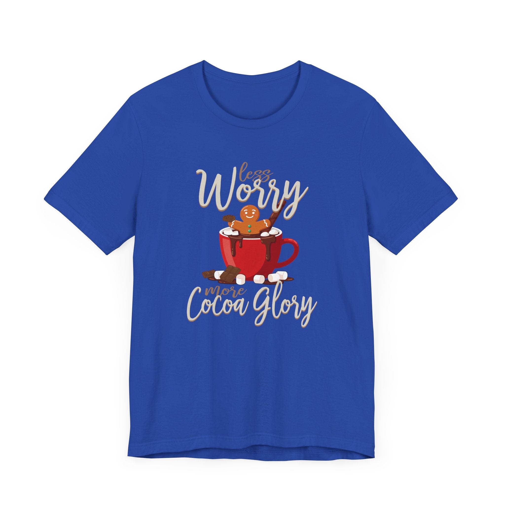 Less Worry More Cocoa Glory Tee, Chocolate Comfort Shirt, Sweet Mood Graphic Tee, Cozy Treat Top, Calm and Cozy Gift