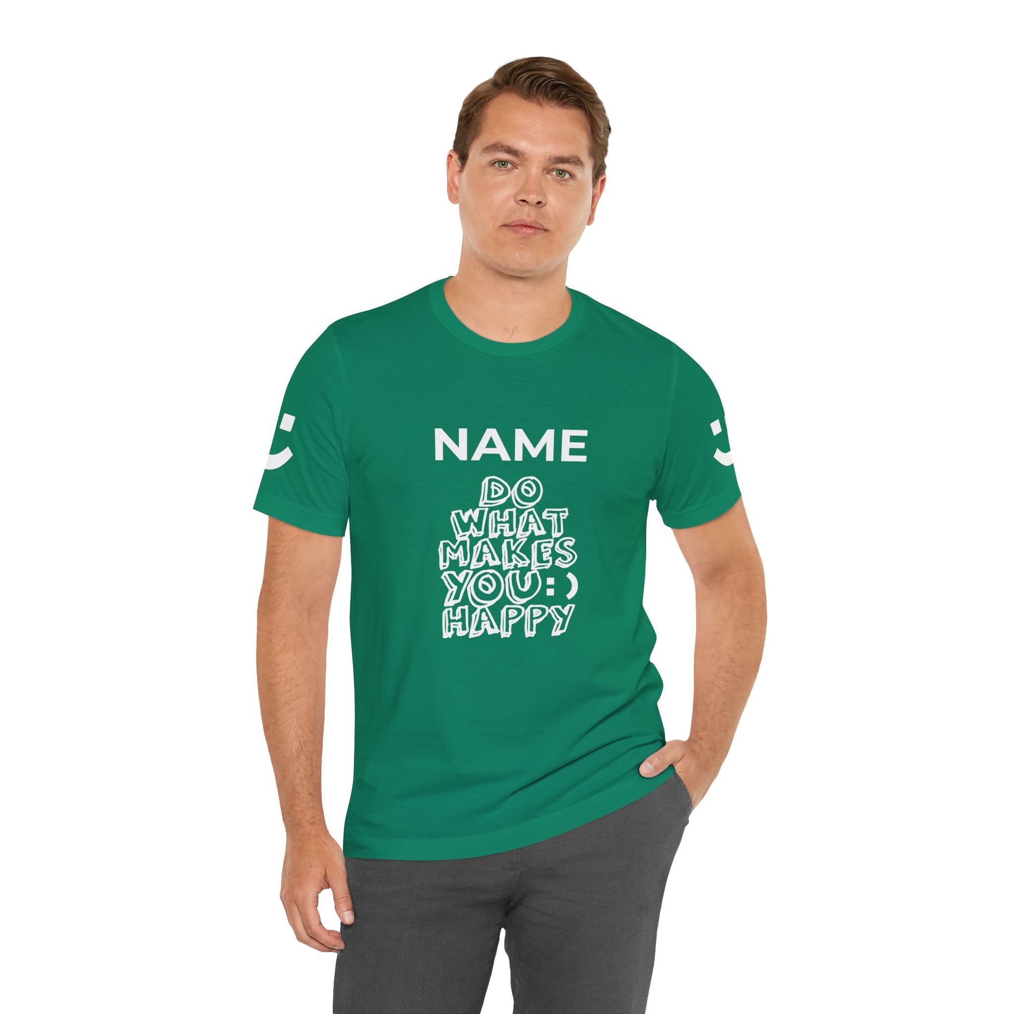 Custom T-Shirt - Do What Makes You Happy T-Shirt – Smiley Face Positive Vibes Motivational Graphic Tee