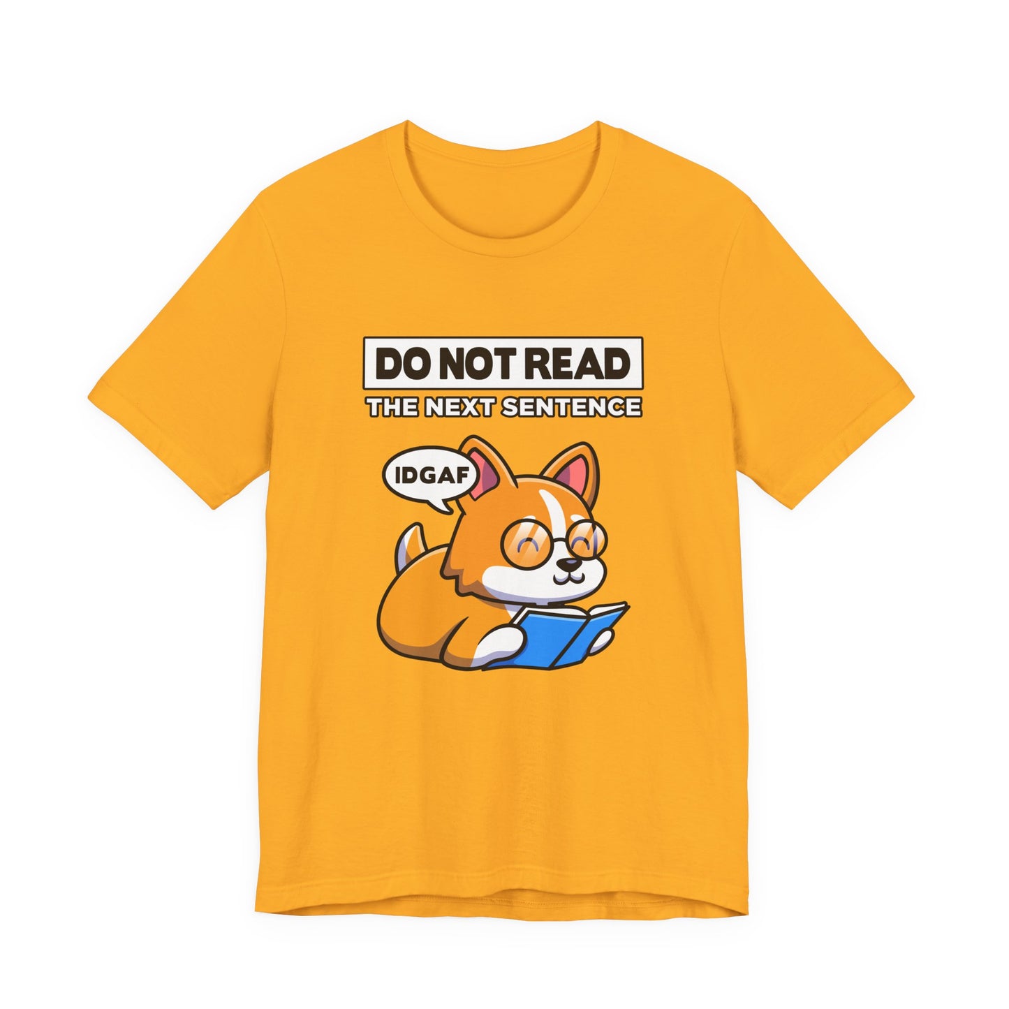 DO NOT READ The Next Sentence T-Shirt – Dog With Glasses Reading Book Funny Attitude Graphic Tee