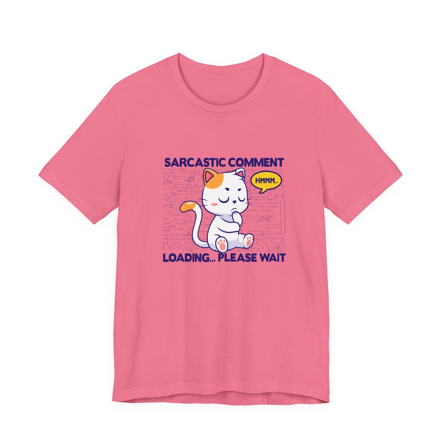 Sarcastic Comment Loading Tshirt Cat - Math Diagrams Formula Graphic