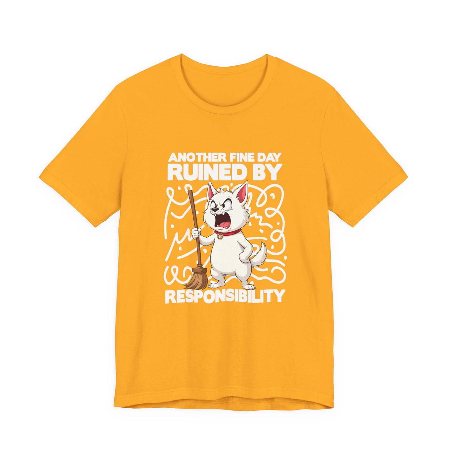 Another Fine Day Ruined By Responsibility T-Shirt – Angry Cat with Broom Graphic Tee