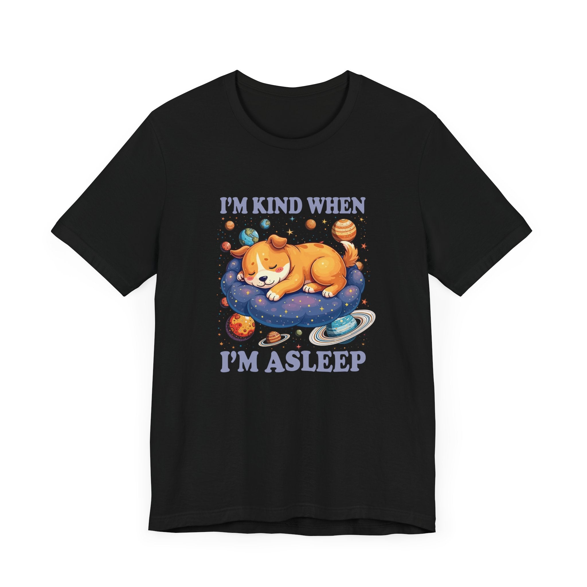 I'm Kind When I'm Asleep – Sleeping Puppy on Cloud with Dreamy Planets & Stars Graphic T-Shirt