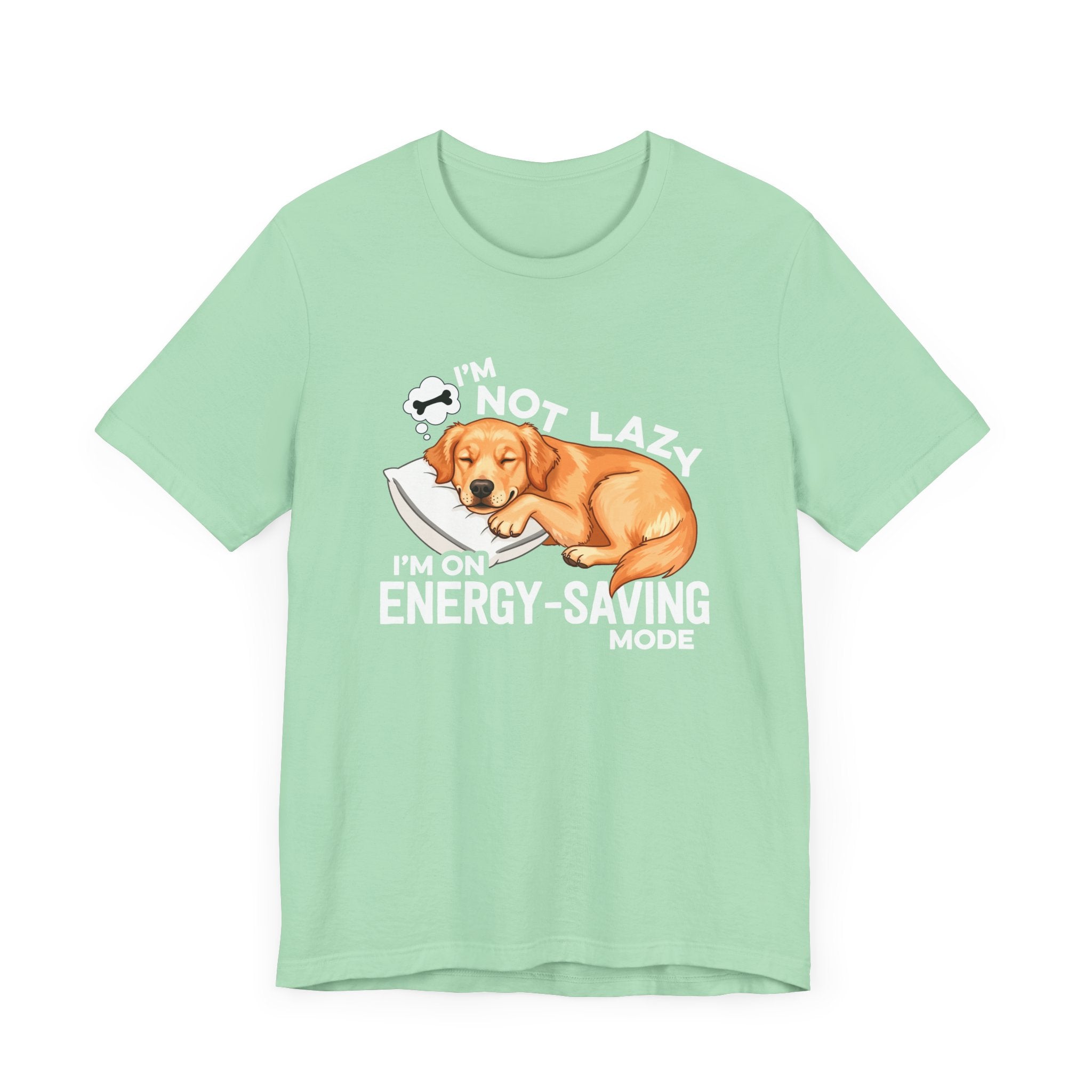 I’m Not Lazy I’m on Energy Saving Mode Tee, Dog Chill Shirt, Funny Pet Mood Graphic Tee, Nap Life Top, Animal Humor Gift