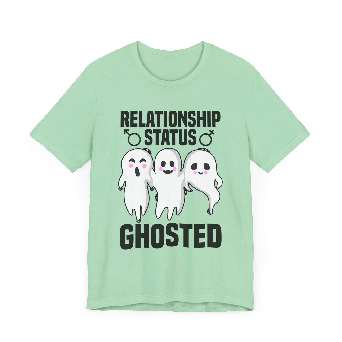 Relationship status ghosted - unisex tshirt