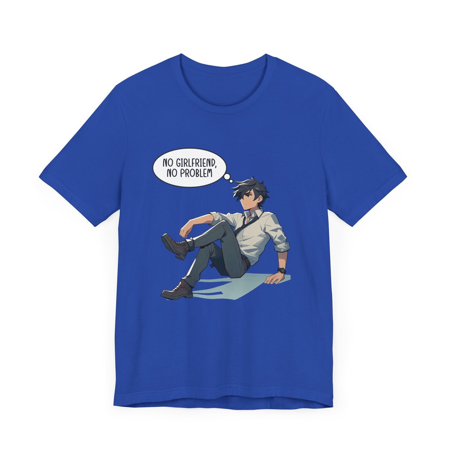 No Girlfriend No Problem Shirt, Independent Funny Tee, Single Life Freedom T Shirt, Confident Solo Apparel, Humor Statement Top