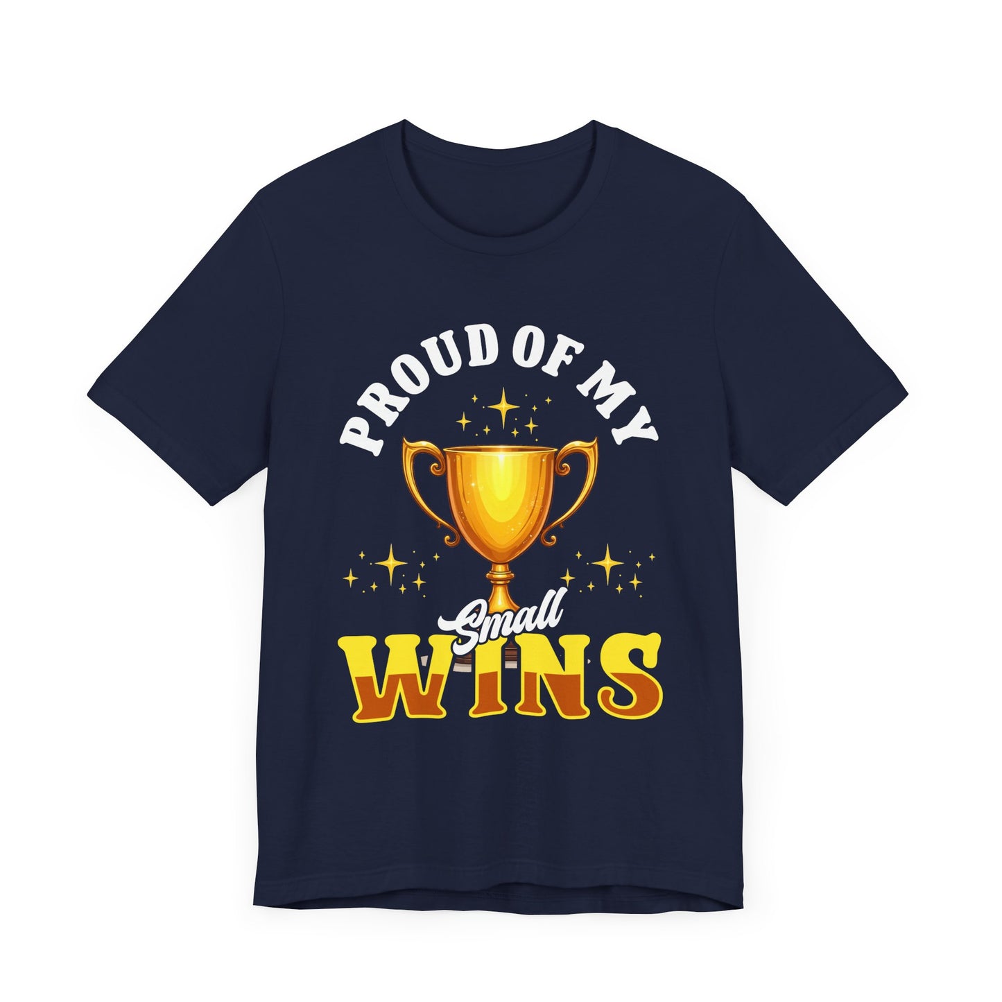 Celebrate Small Wins Tee – Trophy and Positive Quote Shirt