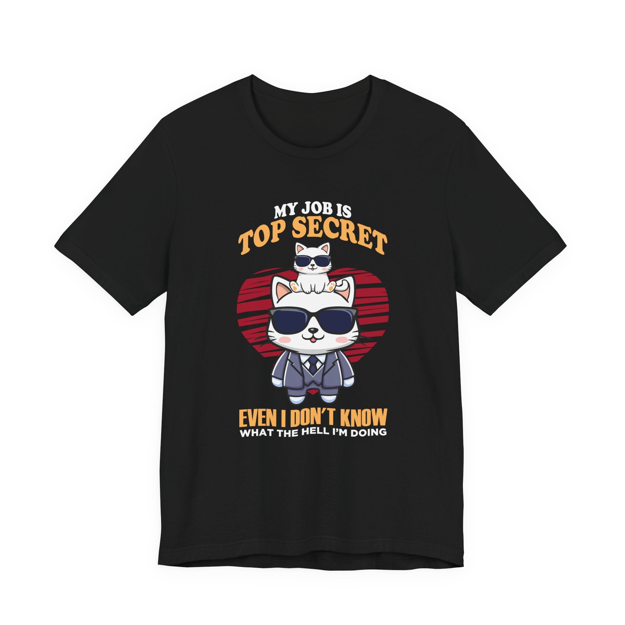 My Job Is Top Secret Tshirt - Stylish cat wearing black goggles and a sharp suit Humor