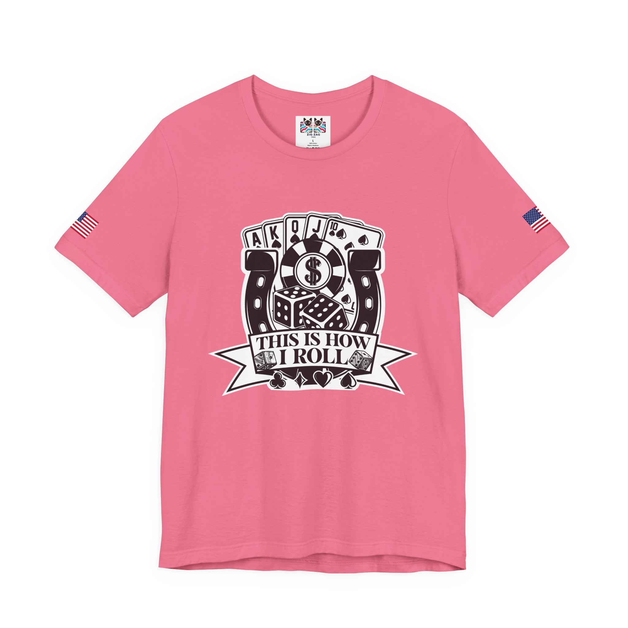This Is How I Roll T-Shirt - Casino Dice Poker Cards Gambling Humor Las Vegas
