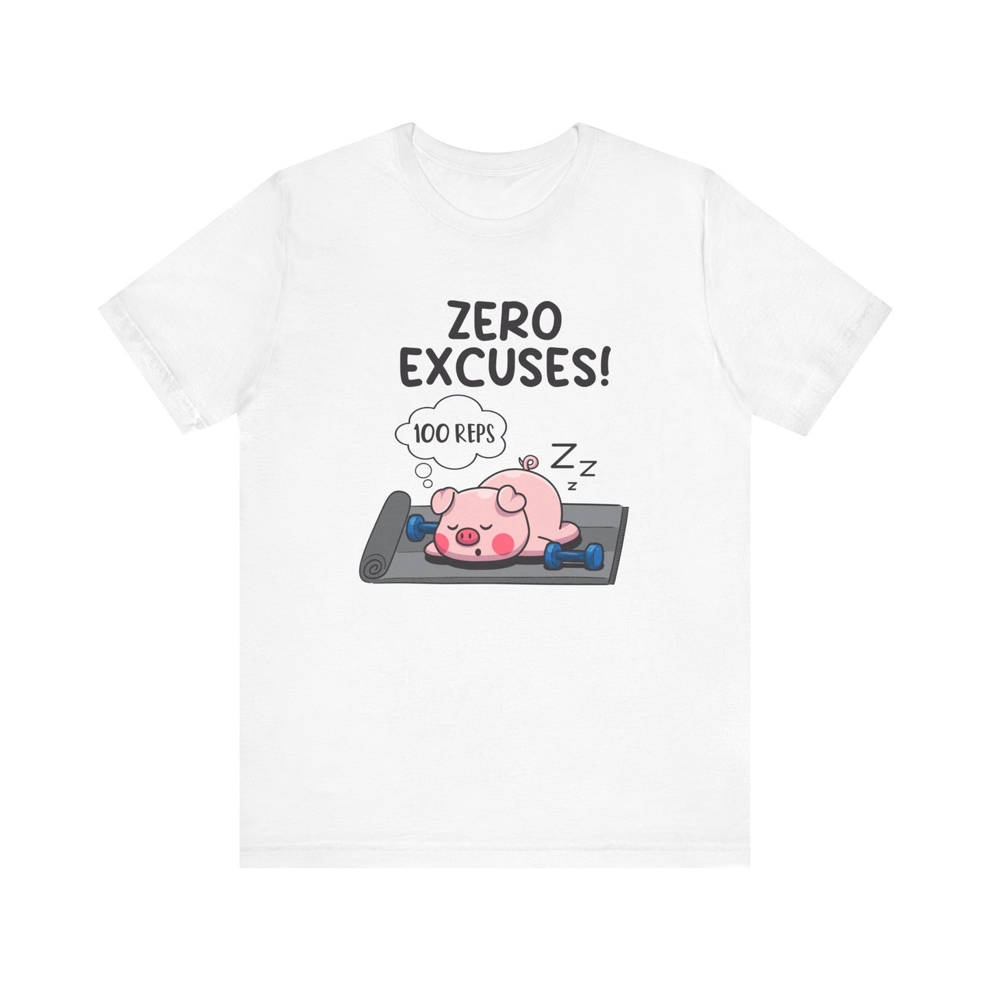 Zero Excuses 100 Reps Tee, Workout Motivation Shirt, Discipline Driven Top, Gym Beast Mode Graphic Tee, Strength Training Gift