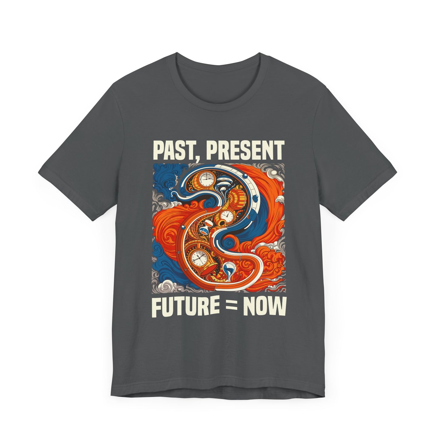 Past Present Future Equals Now Tee, Mindful Living Shirt, Time Awareness Graphic Tee, Wellness Thought Top, Zen Life Gift