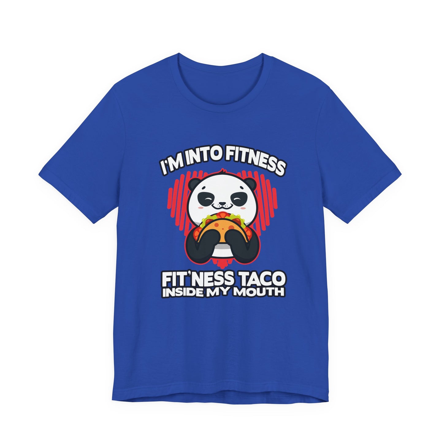 Im In to FitnessTaco Tshirt Panda Eating Large Taco Fitness Humor
