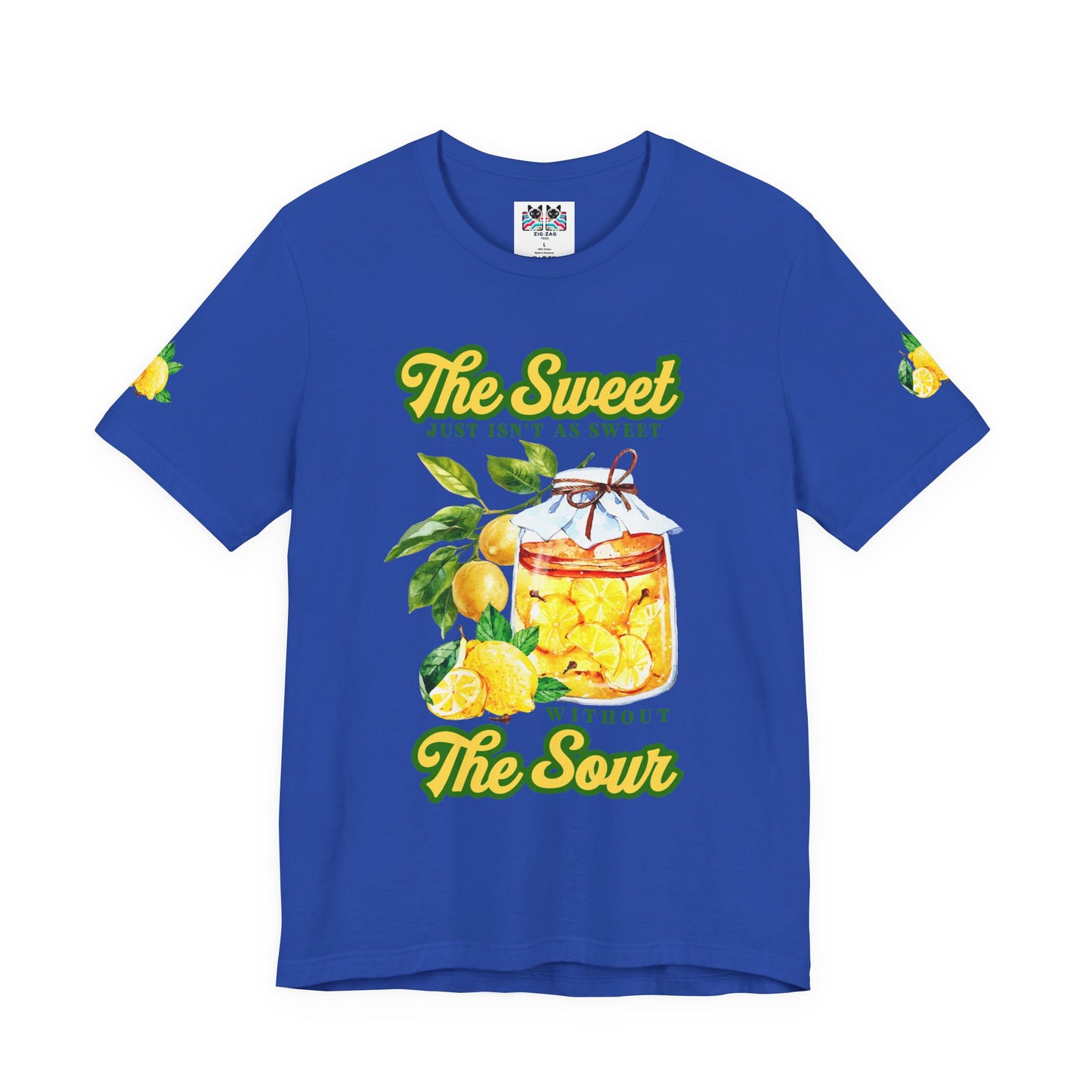 The Sweet Isn't As Sweet Without the Sour T-Shirt – Lemon Jar Life Balance Quote Graphic Tee