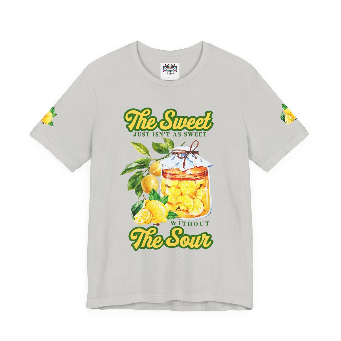 The Sweet Isn't As Sweet Without the Sour T-Shirt – Lemon Jar Life Balance Quote Graphic Tee