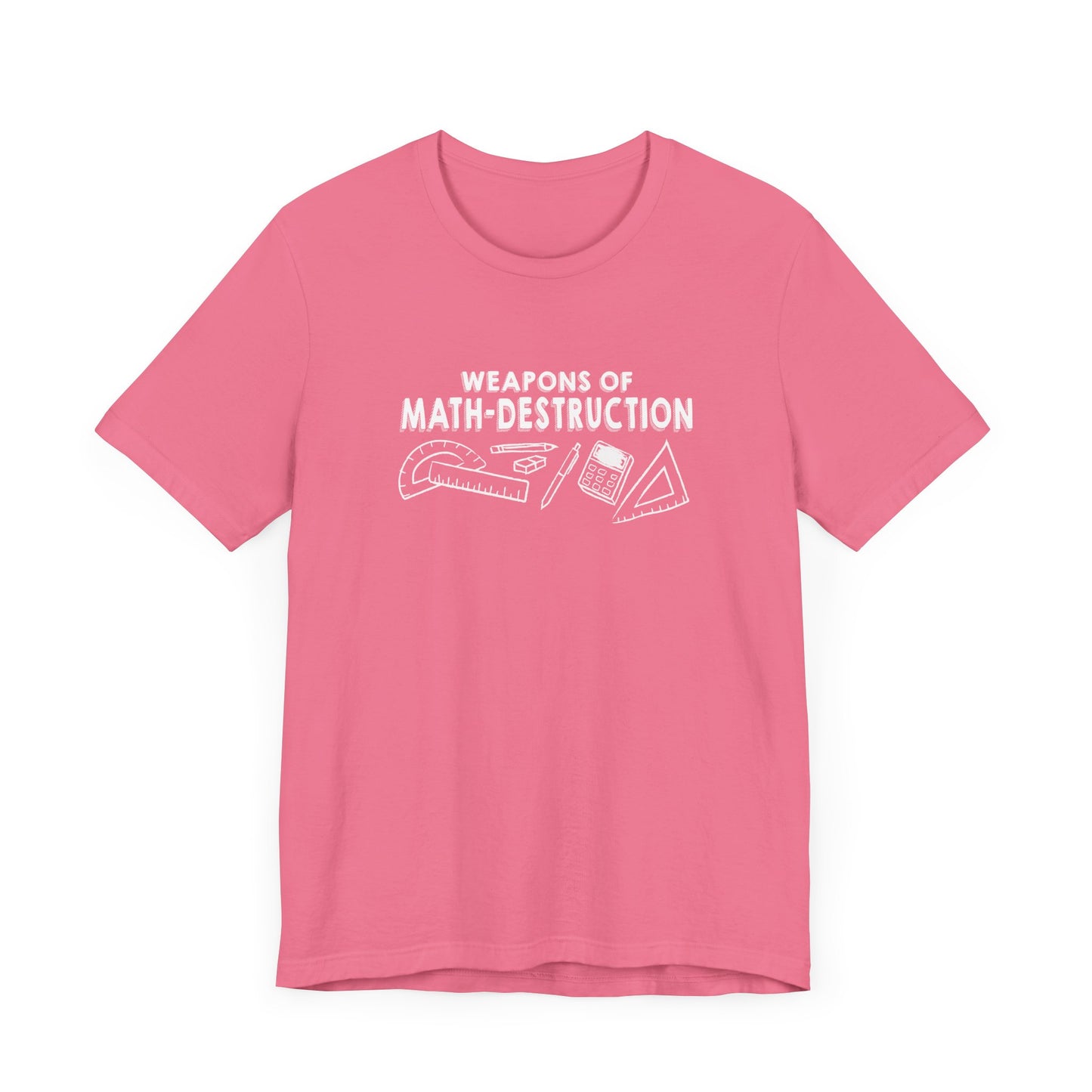 Math Geek Humor T-Shirt – Weapons of Math Destruction