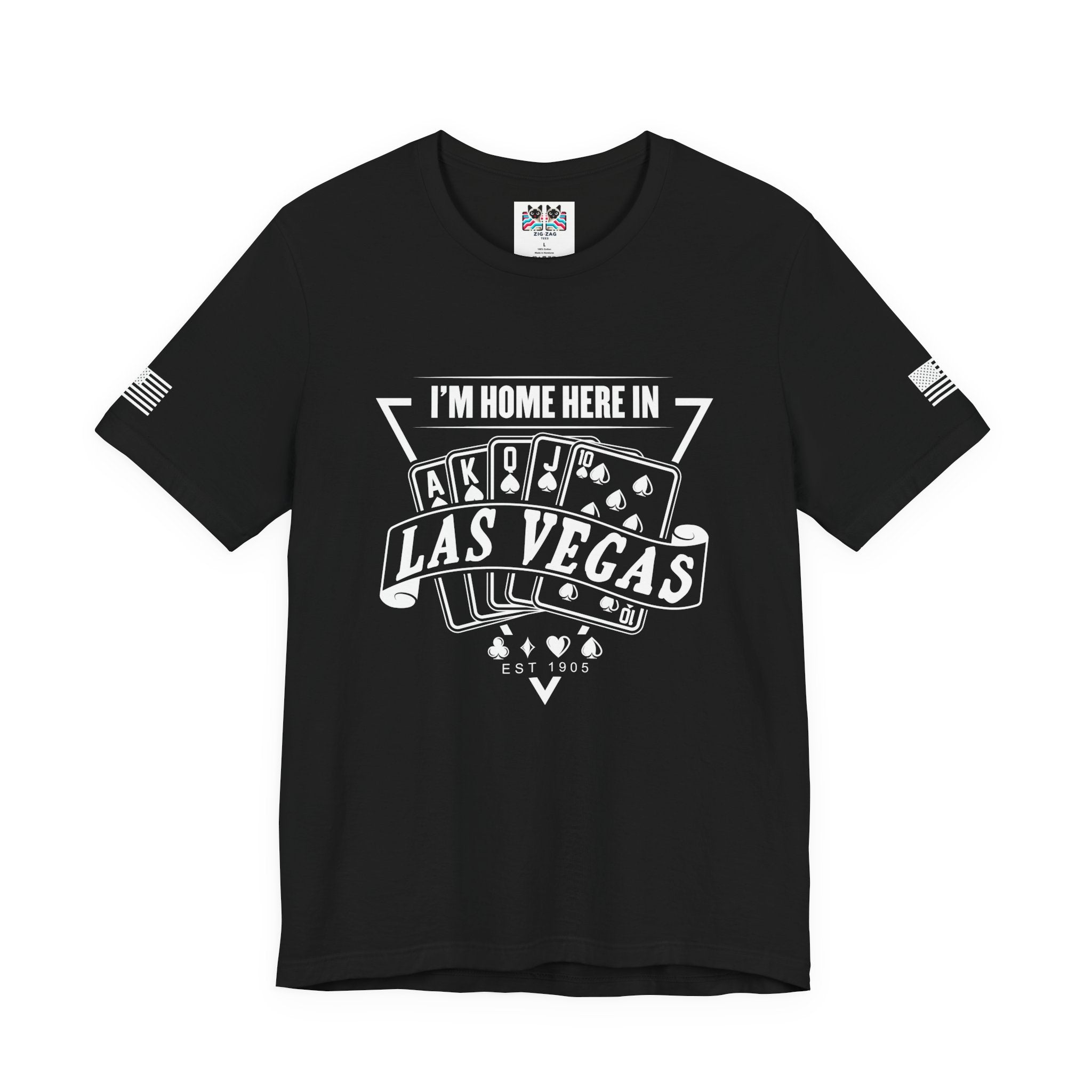 I'm Home Here in Las Vegas Front & Back T-Shirt – Poker Cards Casino Royal Flush Tee