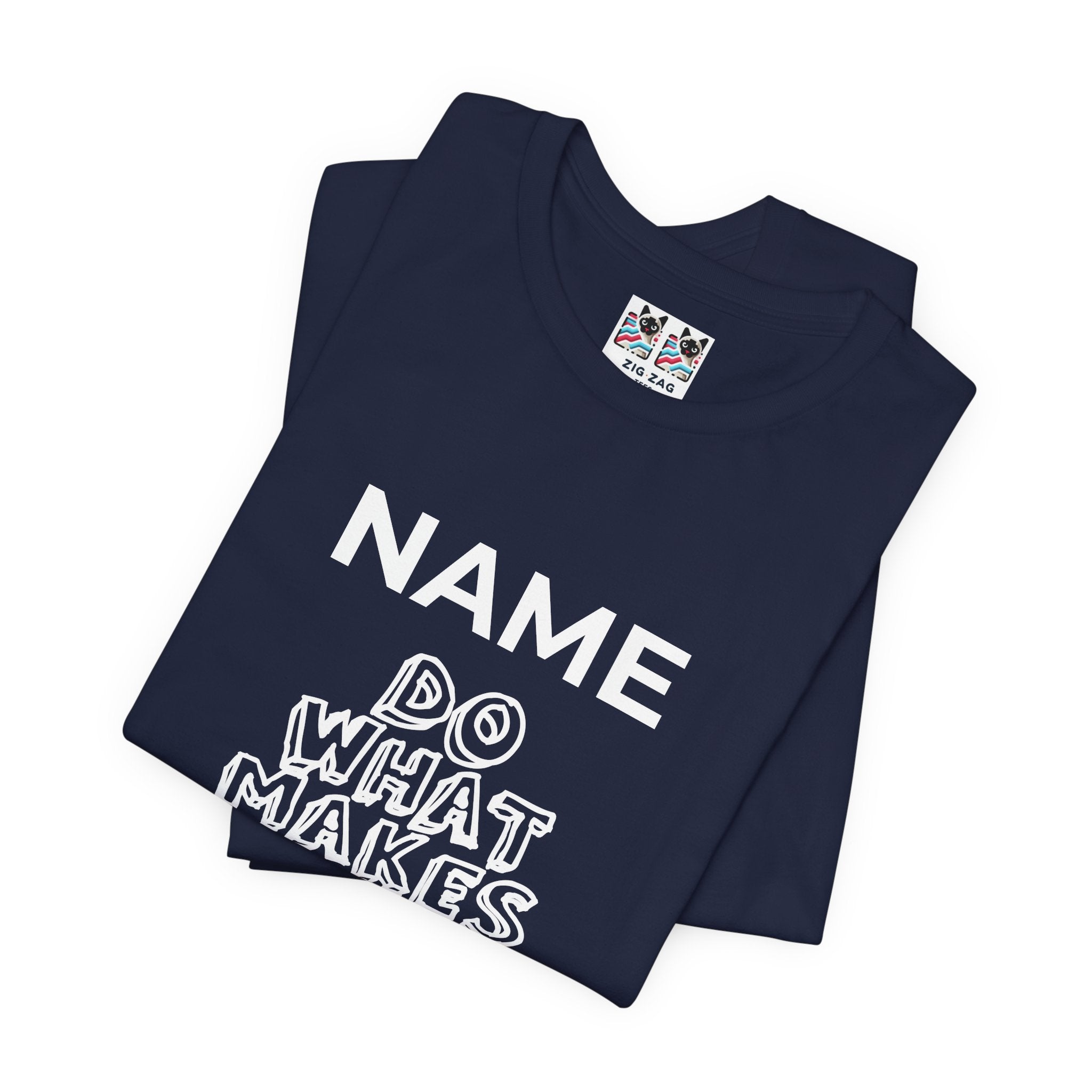 Custom T-Shirt - Do What Makes You Happy T-Shirt – Smiley Face Positive Vibes Motivational Graphic Tee