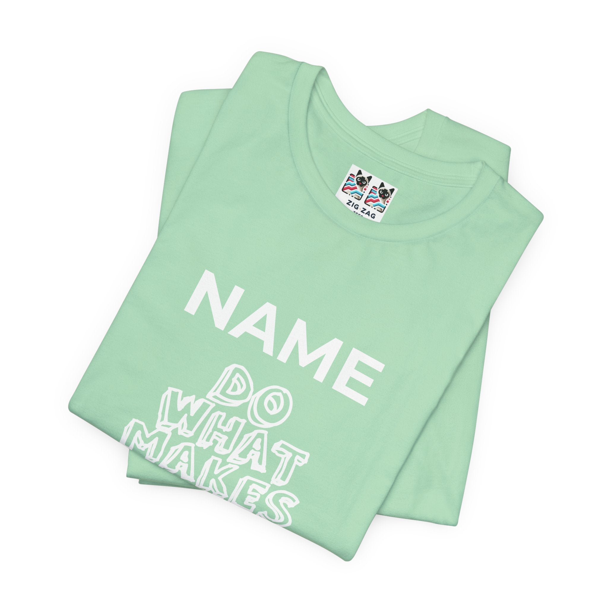 Custom T-Shirt - Do What Makes You Happy T-Shirt – Smiley Face Positive Vibes Motivational Graphic Tee