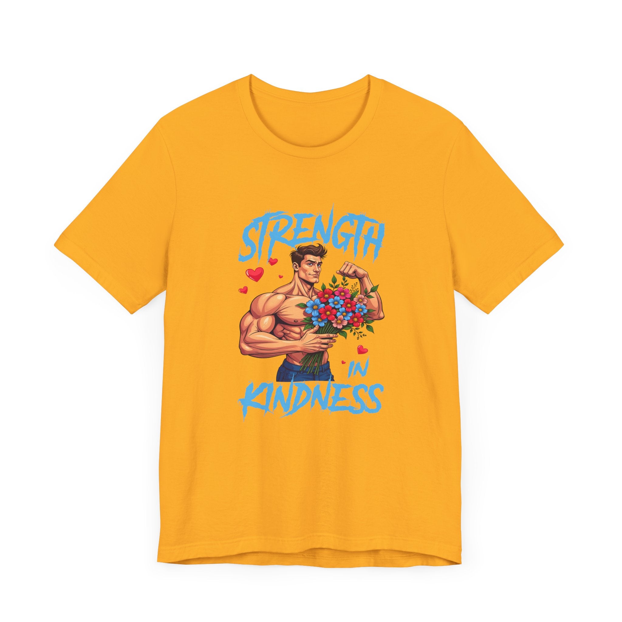 Strength in Kindness Shirt Bold Message Graphic Tee Inspiring Statement for Empaths Teachers Healers and Everyday Compassion Warriors